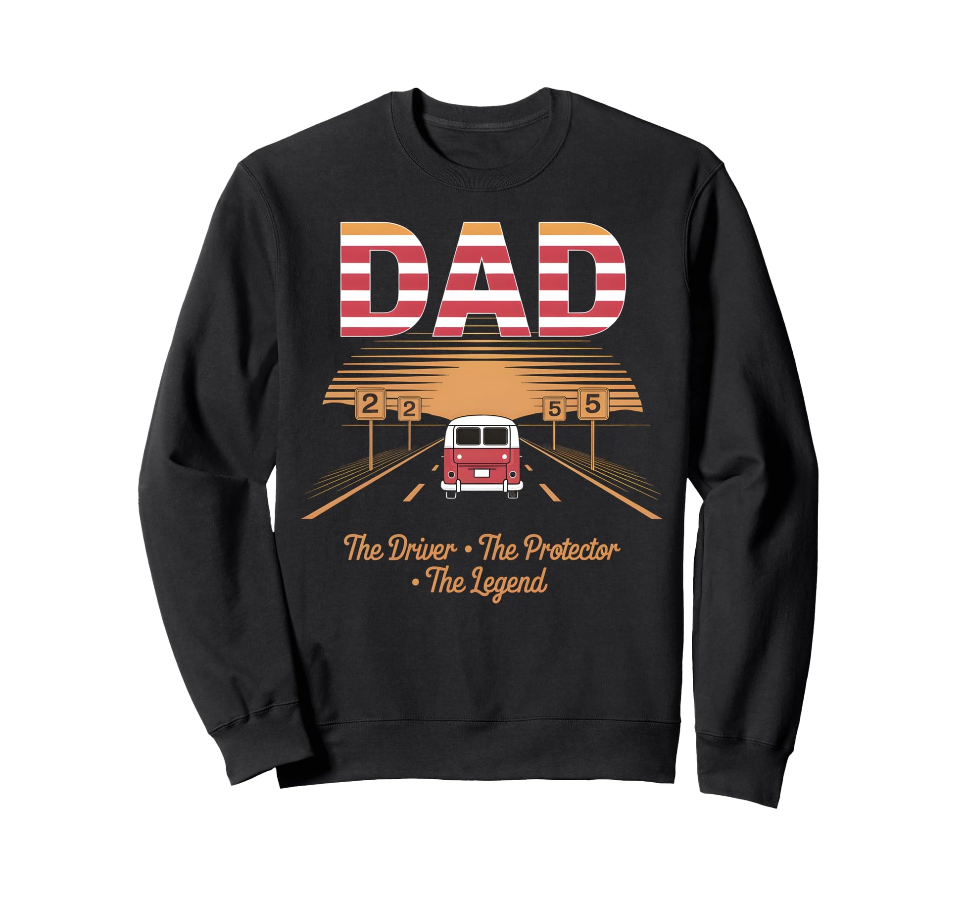 Dad Road Trip Hero Protector Legend Sweatshirt - Unique Graphic for Adults - T-Shirt, Sweatshirt, Hoodie
