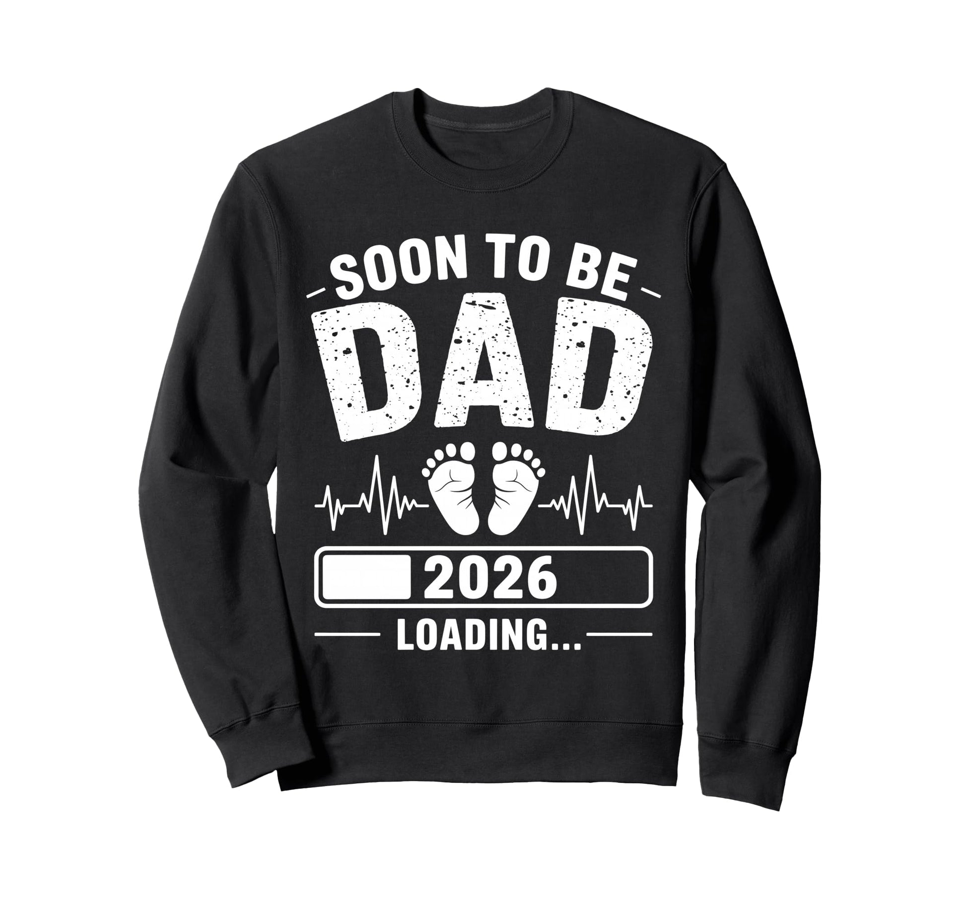 Soon To Be Dad 2026 Loading Sweatshirt - Unique Graphic Men Women - T-Shirt, Sweatshirt, Hoodie