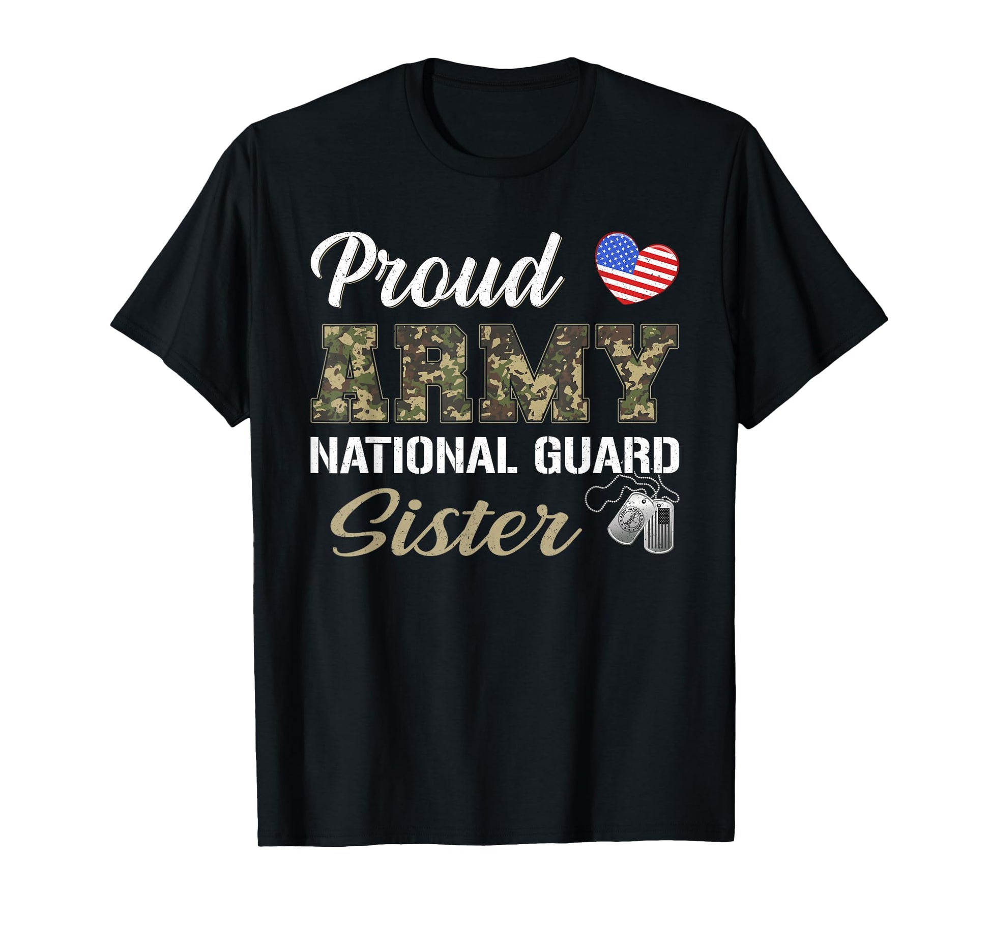 Proud Army National Guard Sister T-Shirt - Streetwear Style for Adults - T-Shirt, Sweatshirt, Hoodie