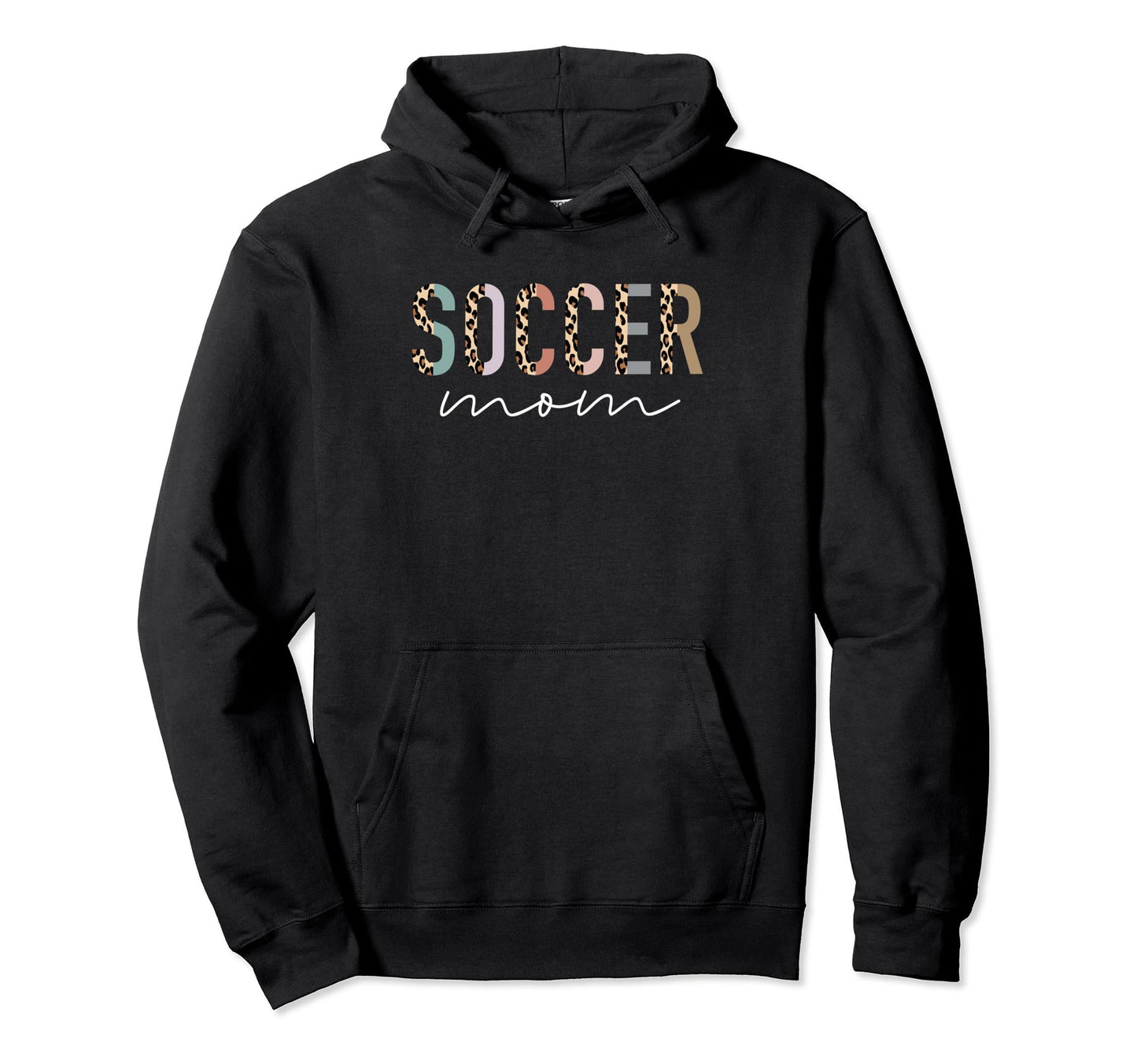 Soccer Mom Gifts Leopard Soccer Mama Hoodie - Novelty Apparel for Adults - T-Shirt, Sweatshirt, Hoodie