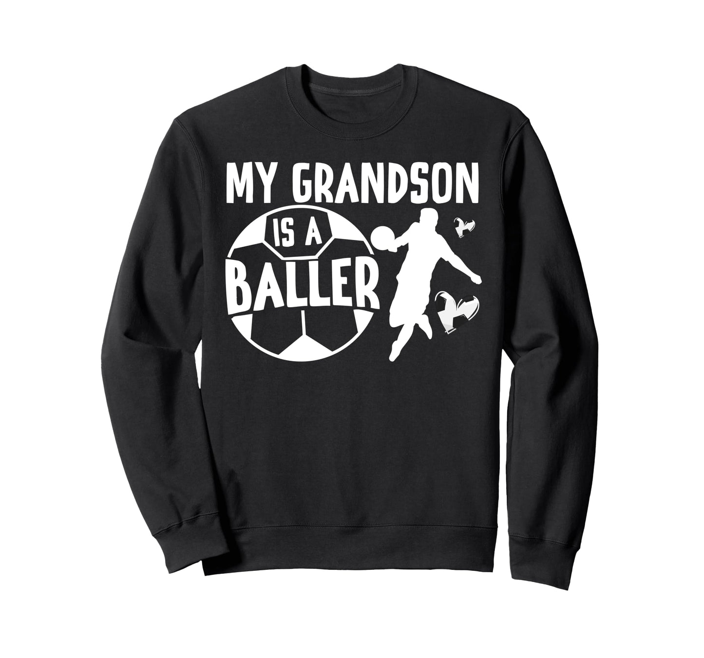 My Grandson Is Baller Soccer Nana Sweatshirt - Trendy Graphic for Adults - T-Shirt, Sweatshirt, Hoodie