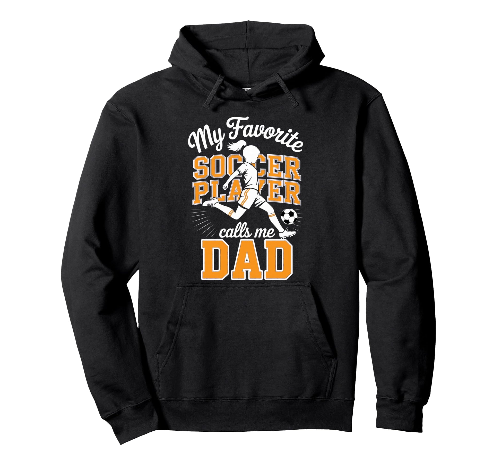 Soccer Dad Favorite Soccer Player Hoodie - Aesthetic Graphic Men Women - T-Shirt, Sweatshirt, Hoodie