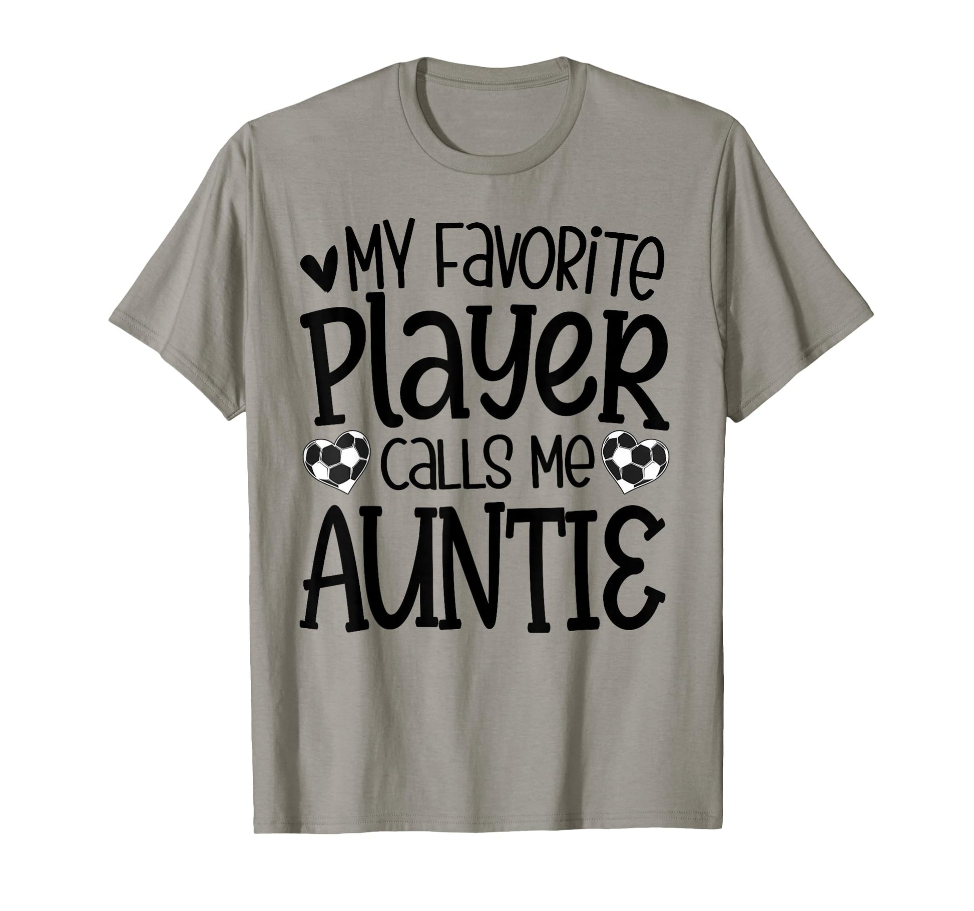 My Favorite Player Calls Me Auntie T-Shirt - Minimalist Print for Adults - T-Shirt, Sweatshirt, Hoodie