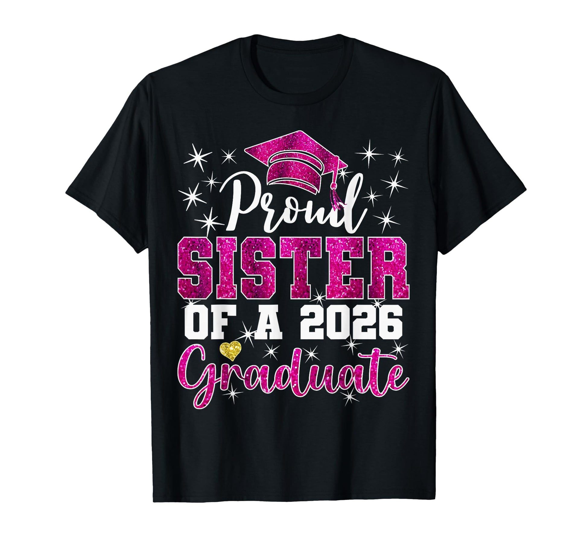 Super Proud Sister 2026 Graduate Senior T-Shirt - Graphic Print Men Women - T-Shirt, Sweatshirt, Hoodie