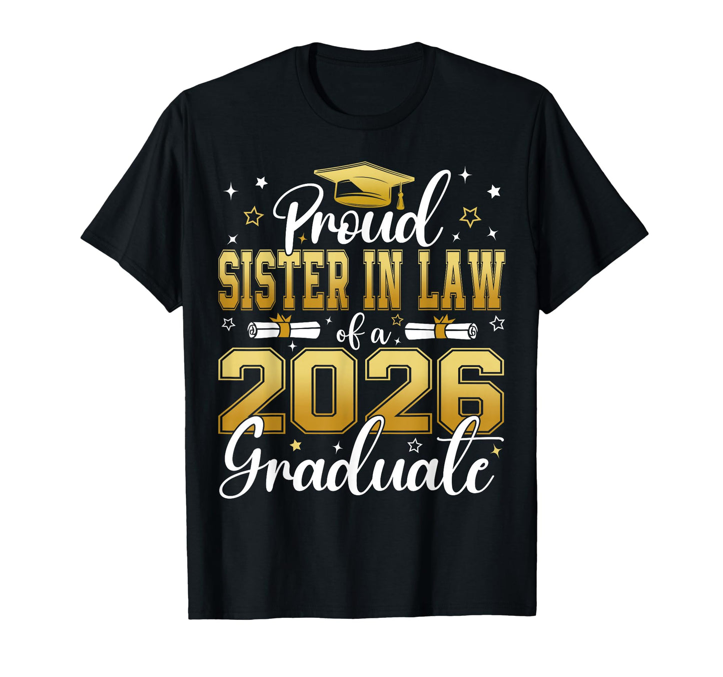 Proud Sister Law Class 2026 Graduate T-Shirt - Custom Art Print Unisex - T-Shirt, Sweatshirt, Hoodie