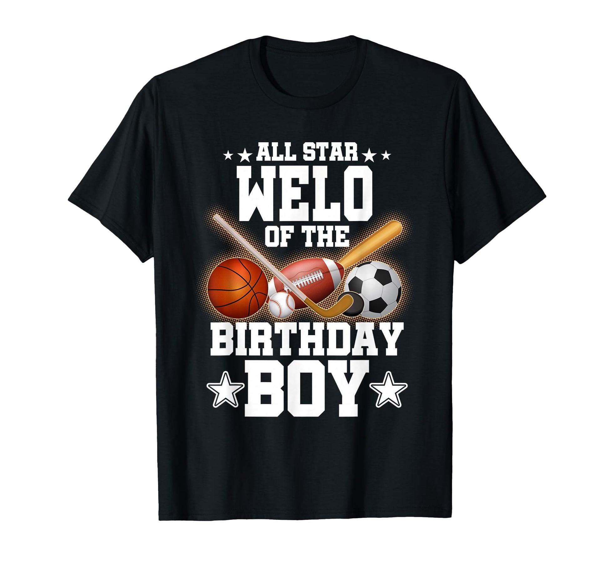 All Star Welo Birthday Basketball Soccer T-Shirt - Aesthetic Graphic Unisex - T-Shirt, Sweatshirt, Hoodie