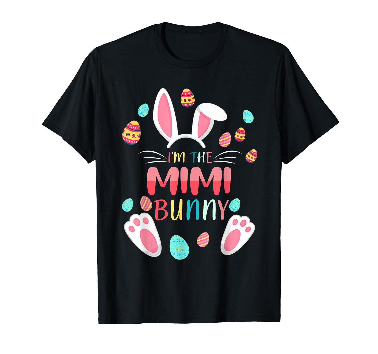 Im Mimi Bunny Matching Family Easter T-Shirt - Unique Graphic Men Women - T-Shirt, Sweatshirt, Hoodie