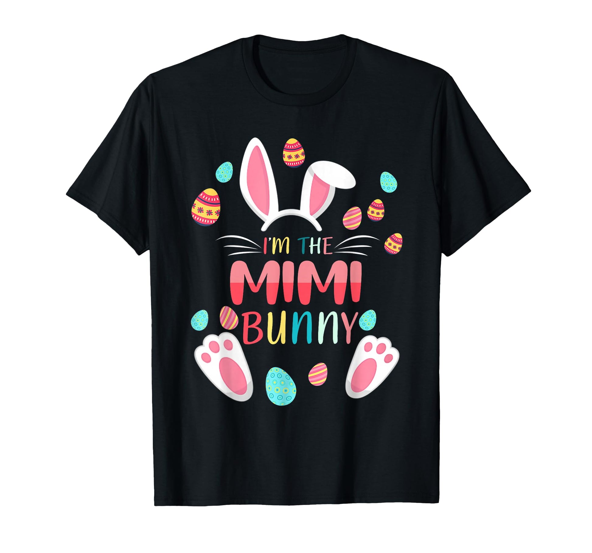 Im Mimi Bunny Matching Family Easter T-Shirt - Unique Graphic Men Women - T-Shirt, Sweatshirt, Hoodie