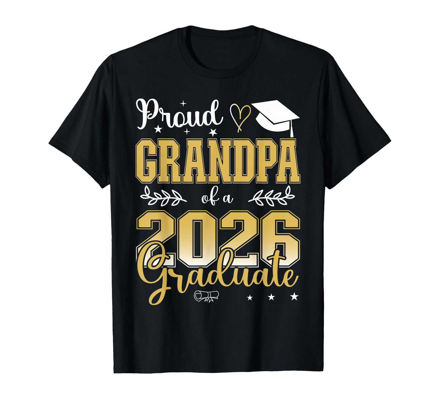 Proud Grandpa Class 2026 Graduate T-Shirt - Trendy Graphic Unisex - T-Shirt, Sweatshirt, Hoodie