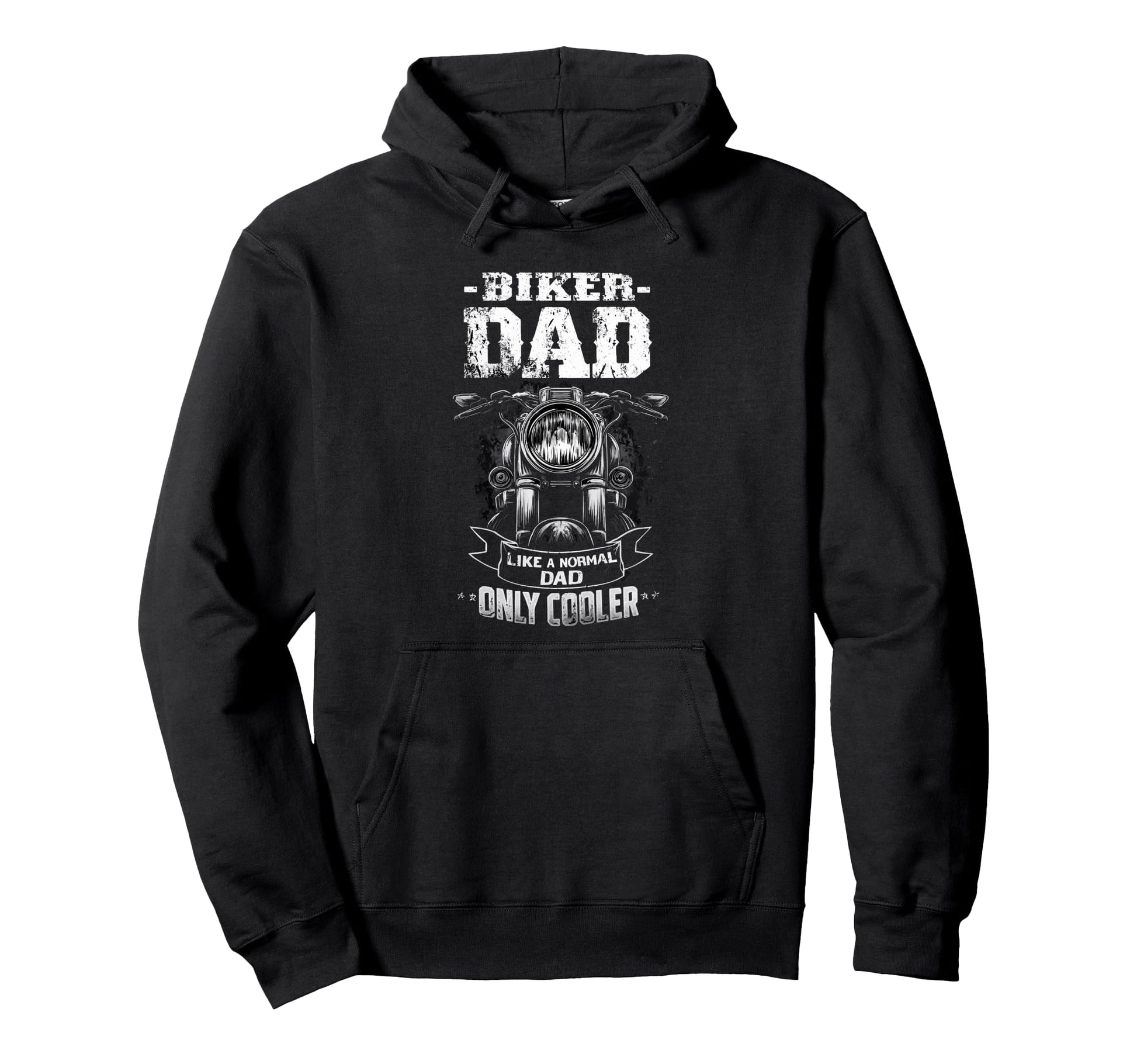 Biker Dad Like Normal Dad Only Cooler Hoodie - Custom Art Print Unisex - T-Shirt, Sweatshirt, Hoodie
