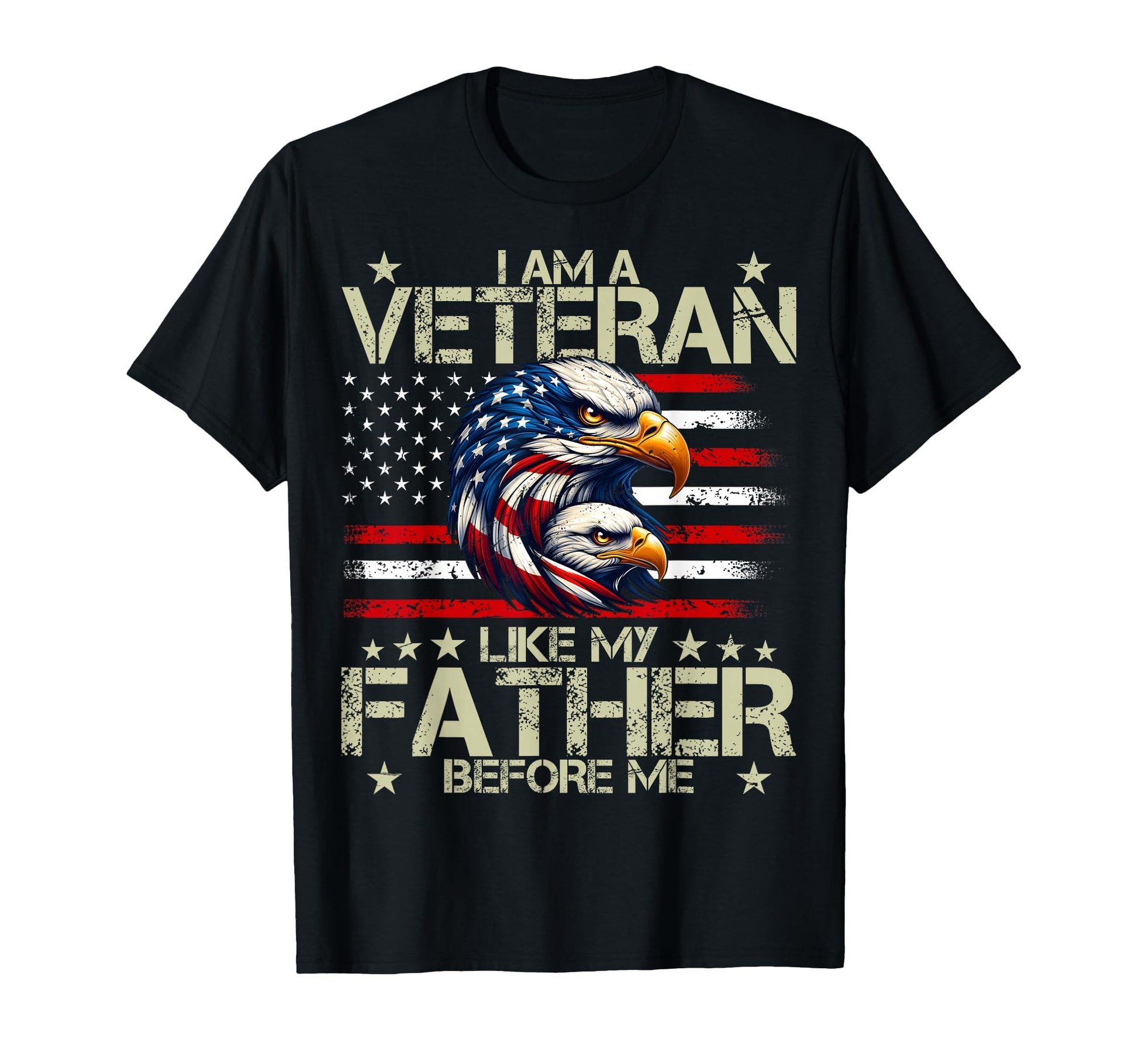 I Am Veteran Like My Father Before Me T-Shirt - Streetwear Style Unisex - T-Shirt, Sweatshirt, Hoodie