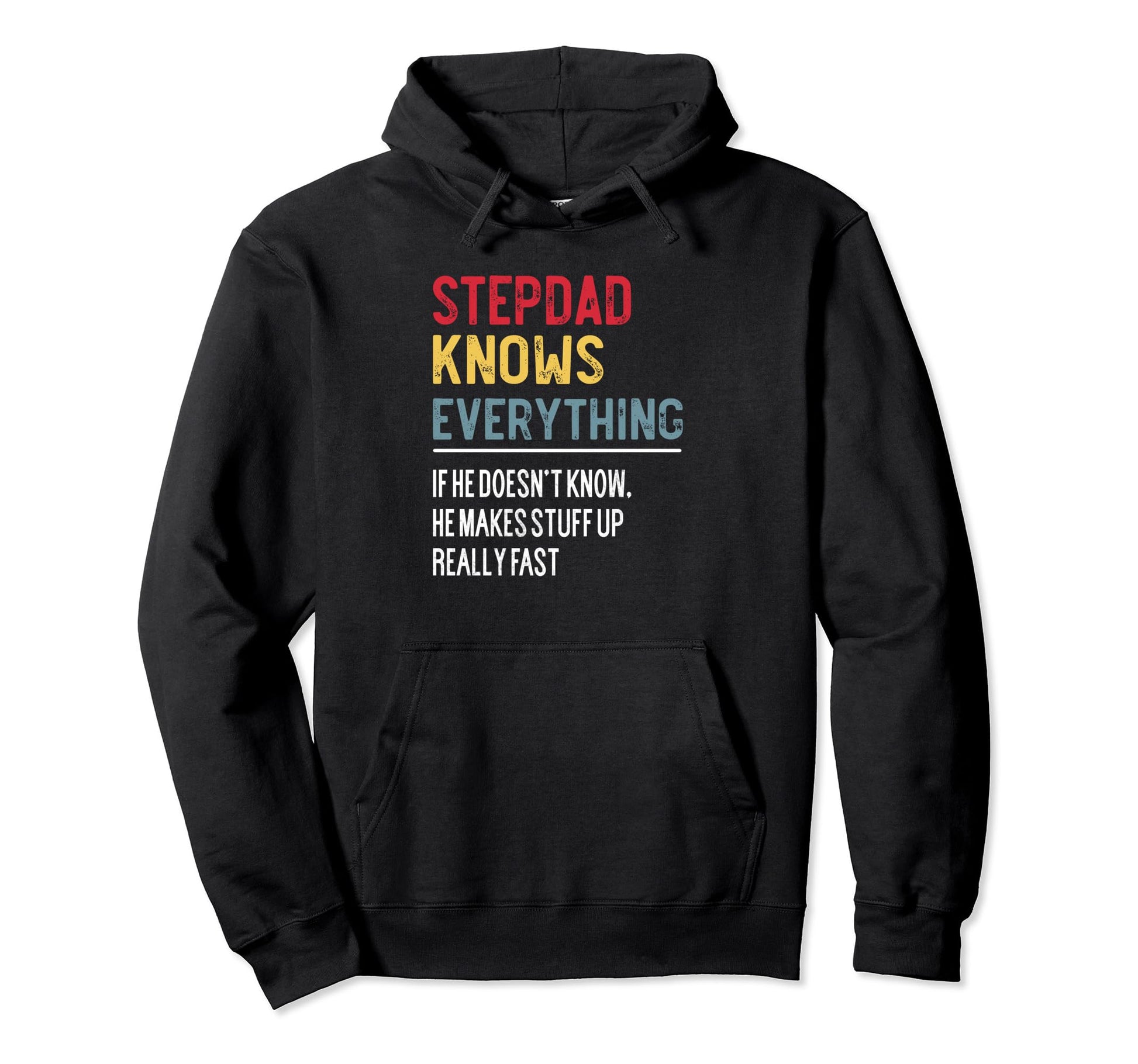 Funny Stepdad Knows Everything Hoodie - Minimalist Print for Adults - T-Shirt, Sweatshirt, Hoodie