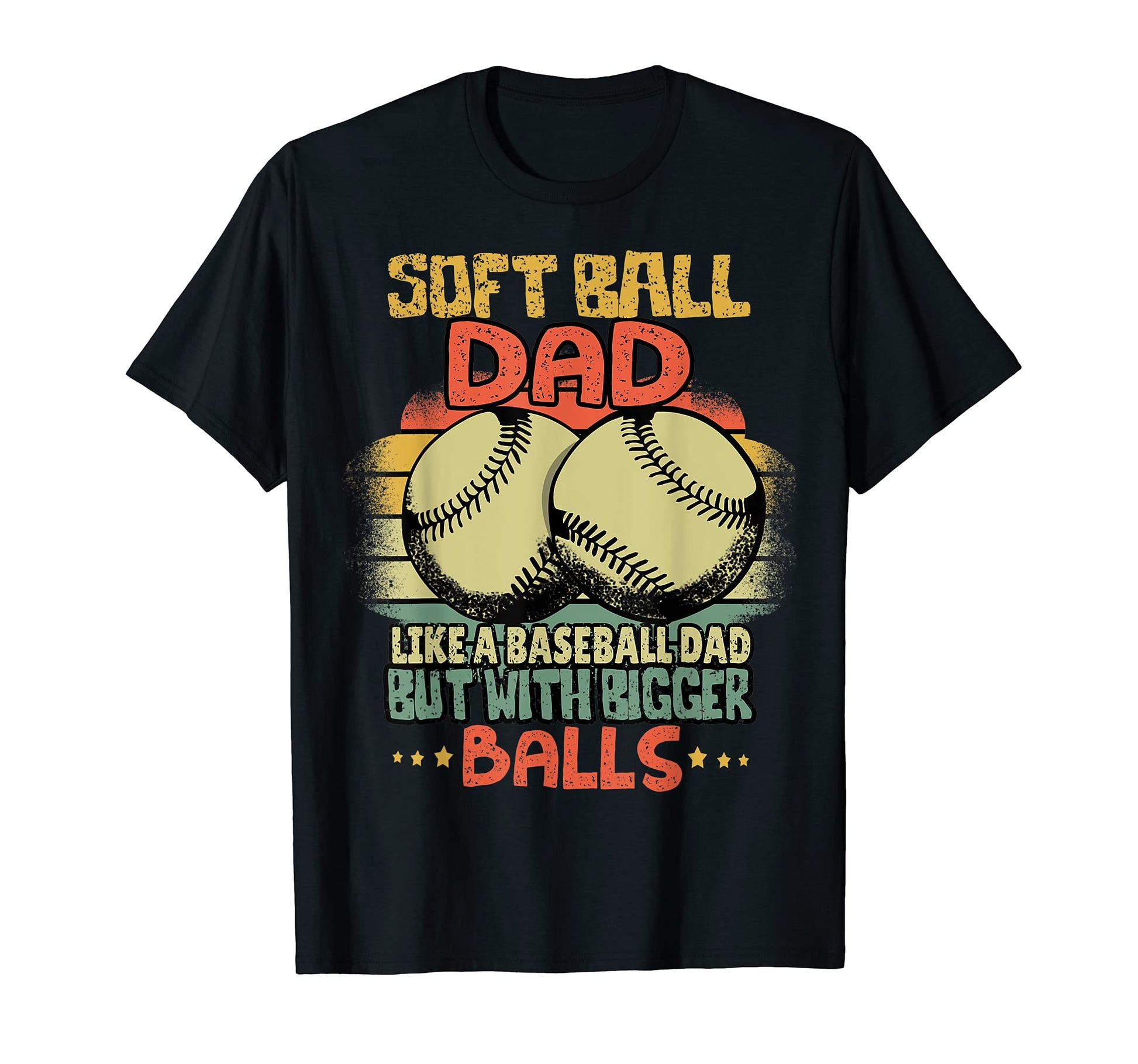 Mens Softball Dad Baseball Funny T-Shirt - Custom Art Print Men Women - T-Shirt, Sweatshirt, Hoodie
