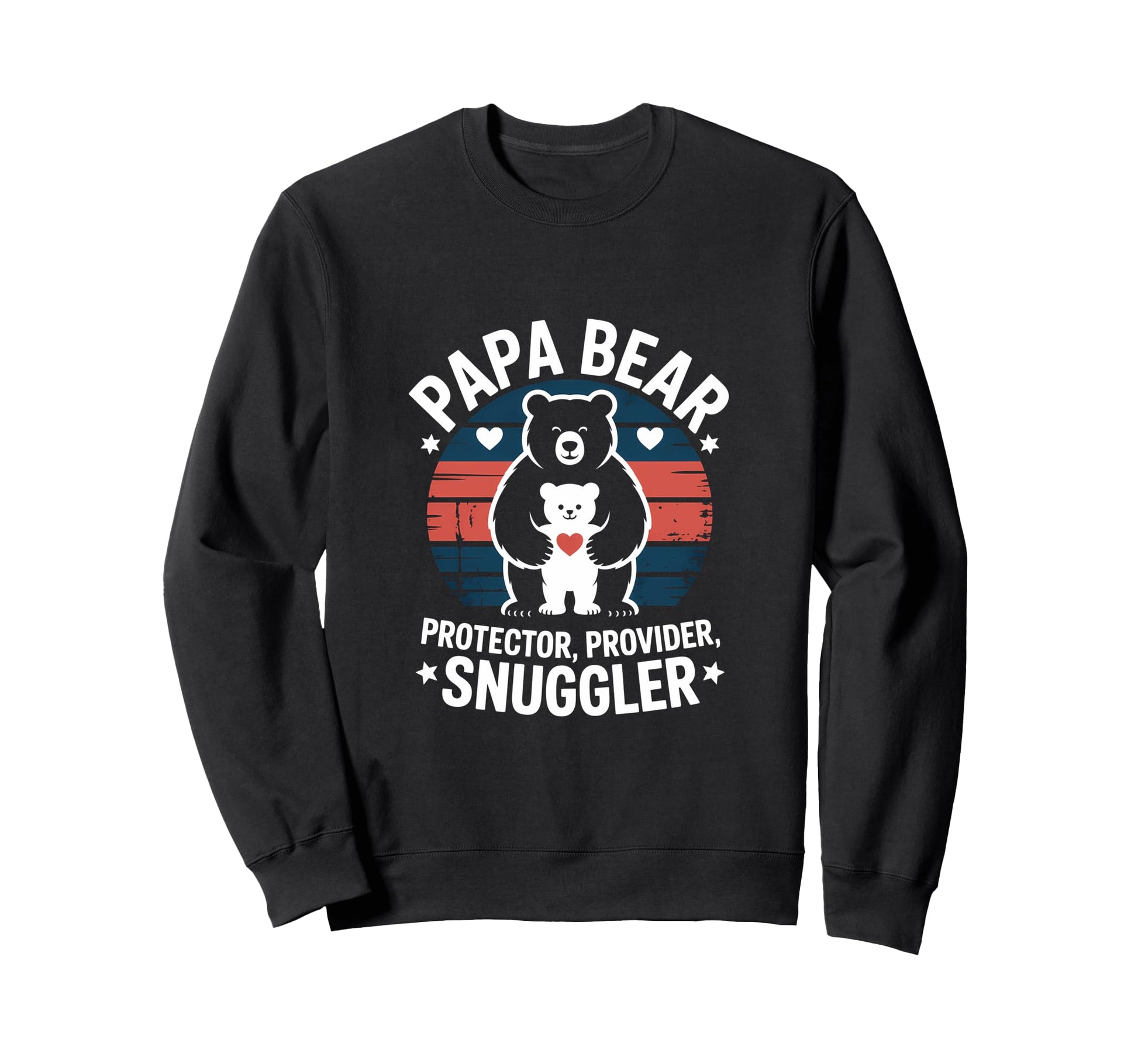 Papa Bear Protector Provider Sweatshirt - Novelty Apparel for Adults - T-Shirt, Sweatshirt, Hoodie