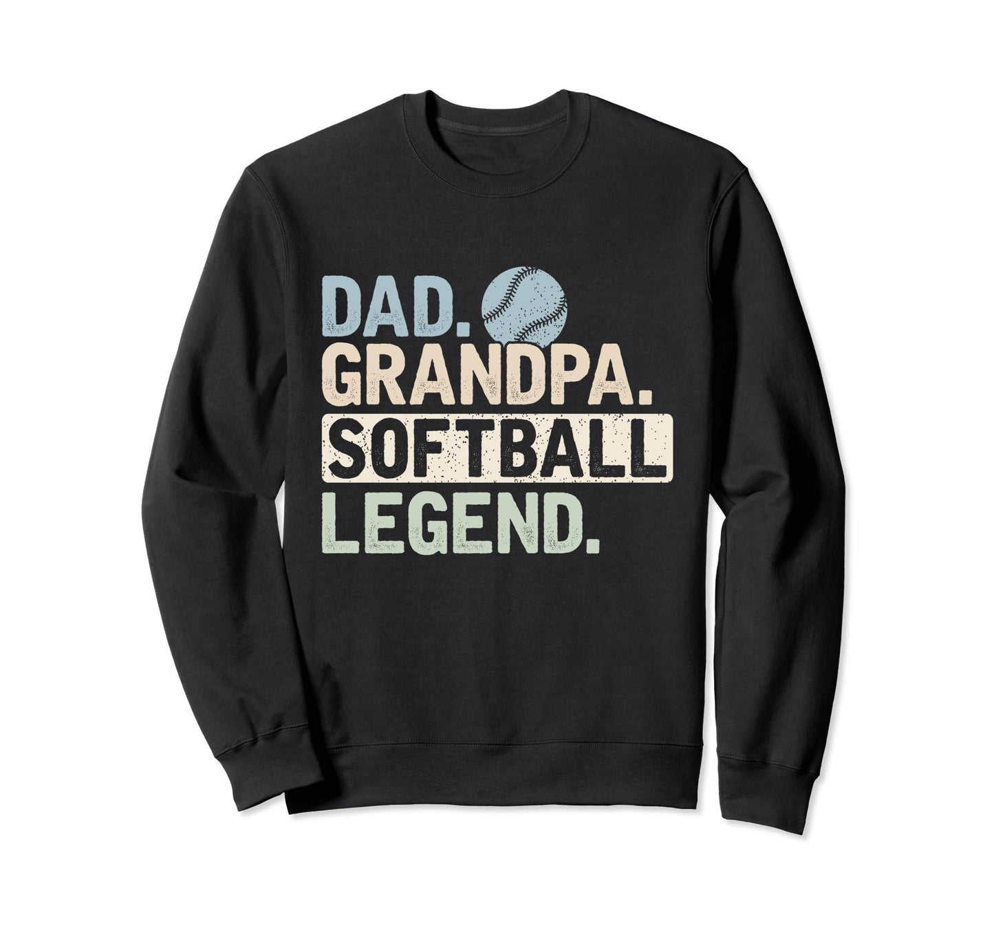 Dad Grandpa Softball Legend Player Sweatshirt - Minimalist Print Unisex - T-Shirt, Sweatshirt, Hoodie