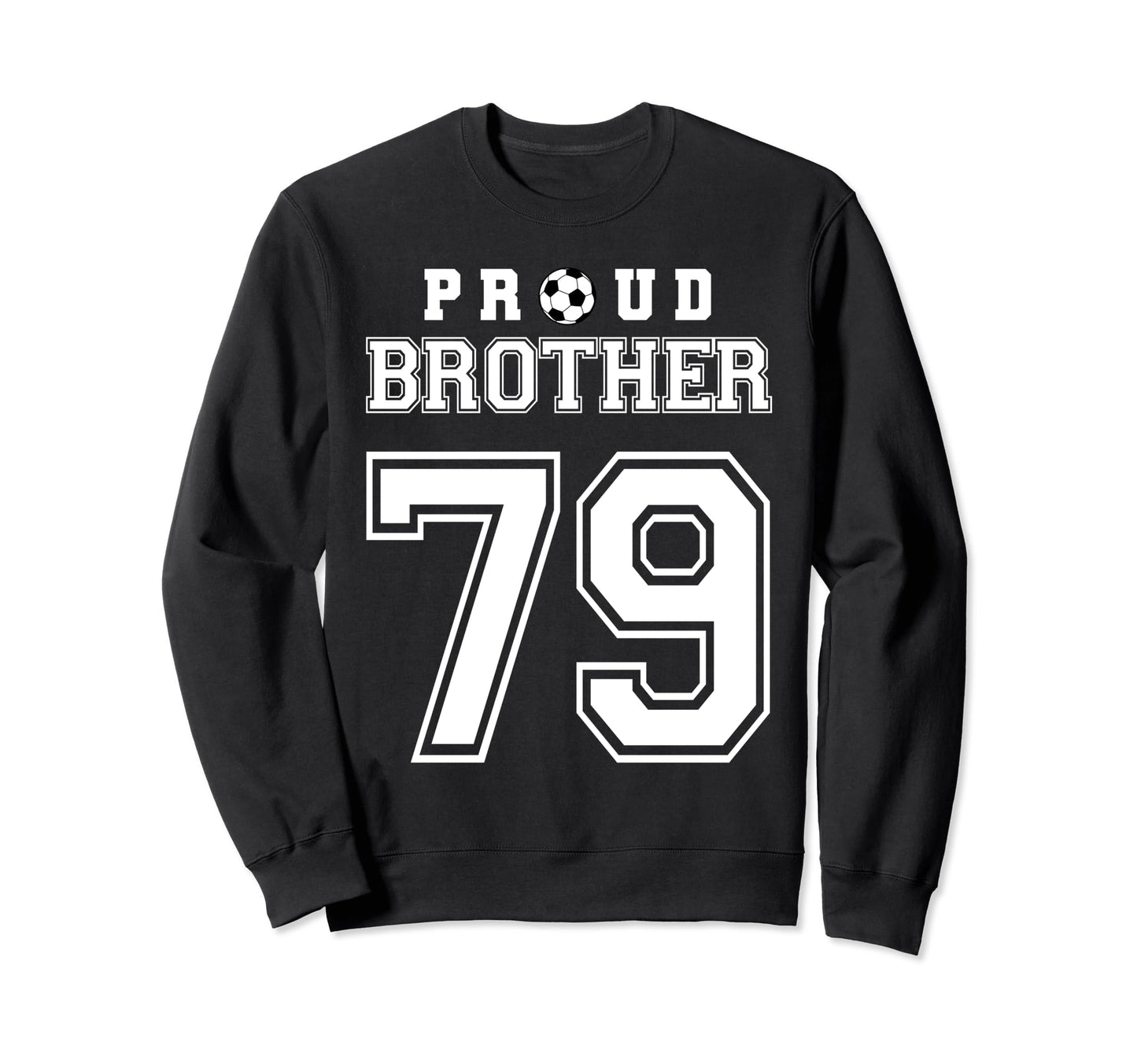 Number 79 Custom Proud Soccer Futbol Sweatshirt - Unique Graphic Men Women - T-Shirt, Sweatshirt, Hoodie