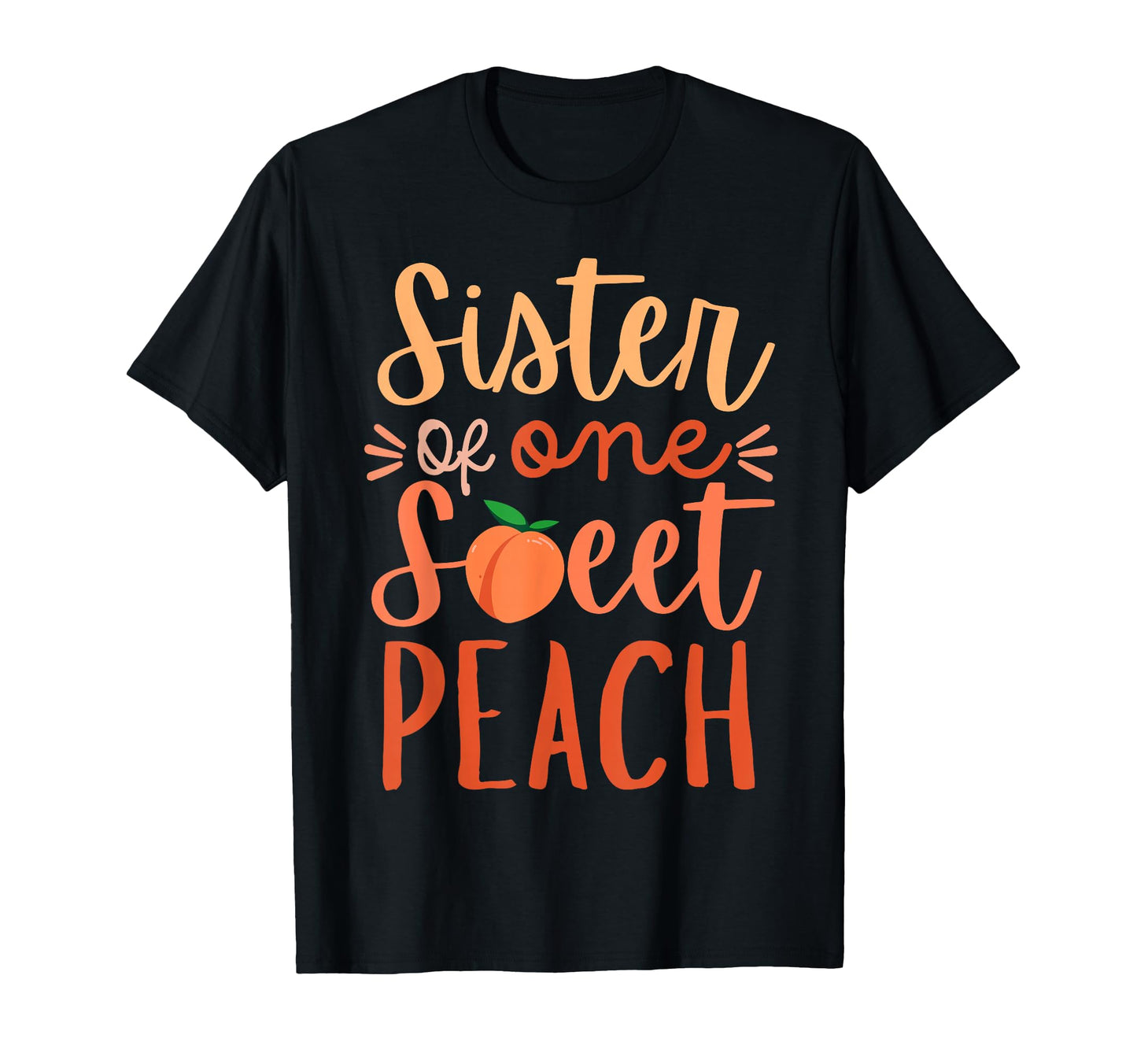 Sister Sweet One Peach 1St Birthday T-Shirt - Graphic Print for Adults - T-Shirt, Sweatshirt, Hoodie