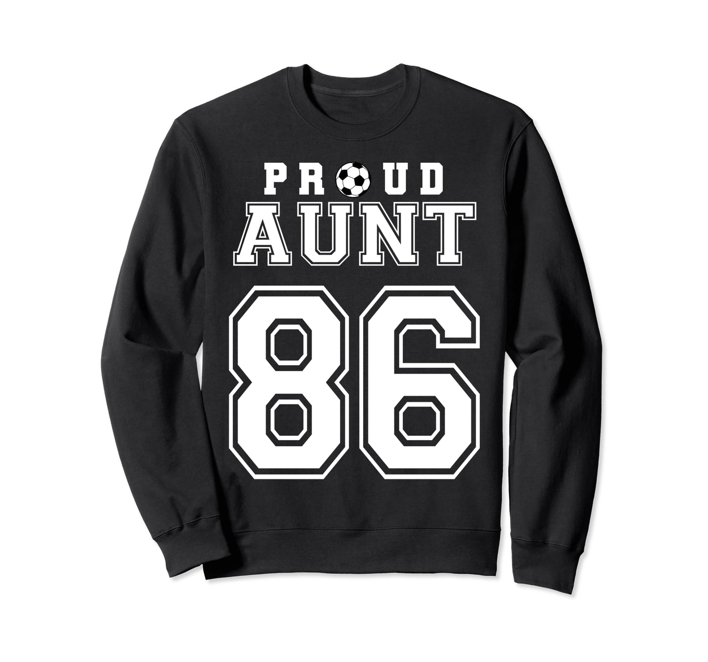 Number 86 Custom Proud Soccer Sweatshirt - Aesthetic Graphic for Adults - T-Shirt, Sweatshirt, Hoodie