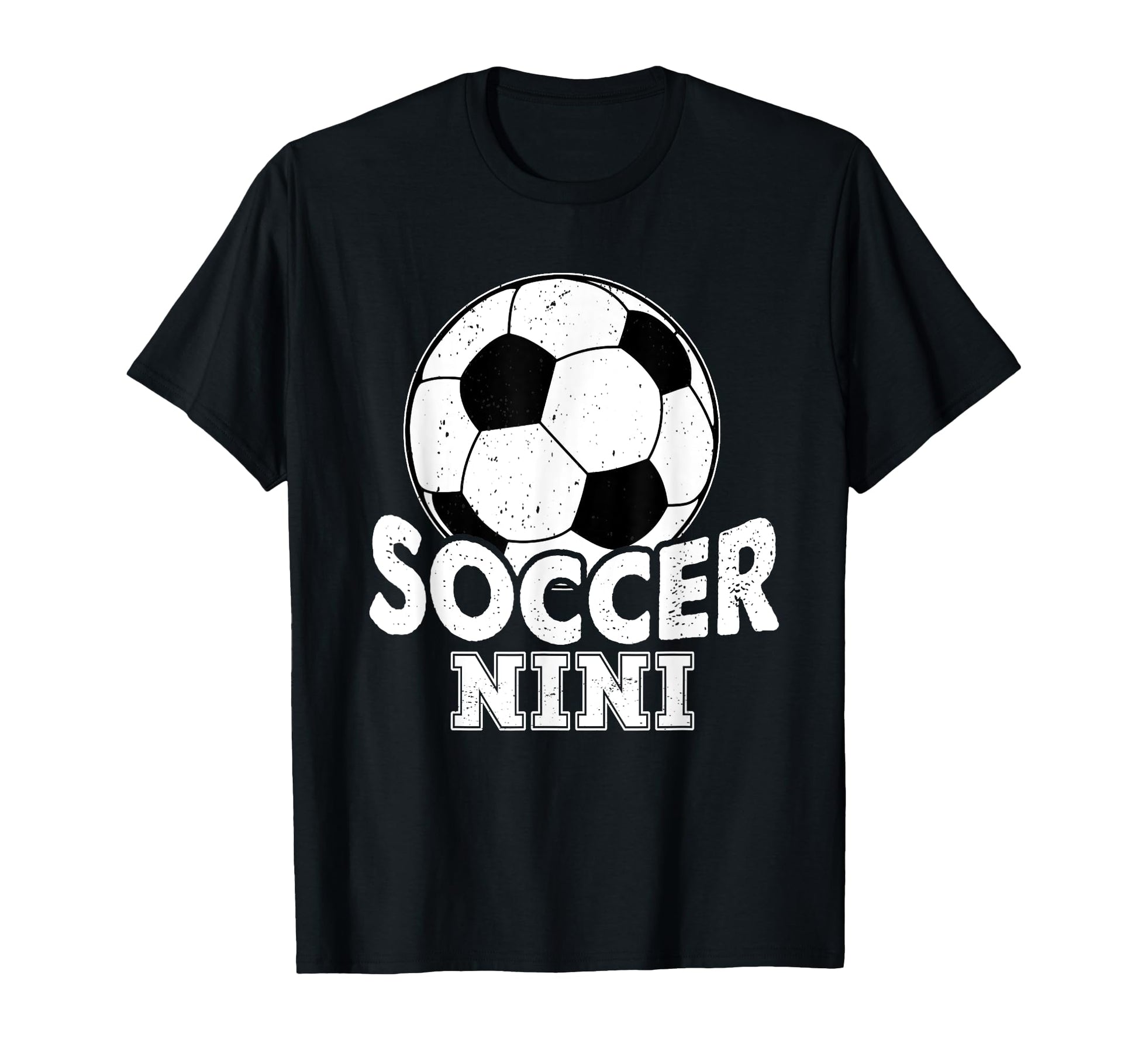 Soccer Nini Funny Sports Soccer T-Shirt - Aesthetic Graphic for Adults - T-Shirt, Sweatshirt, Hoodie