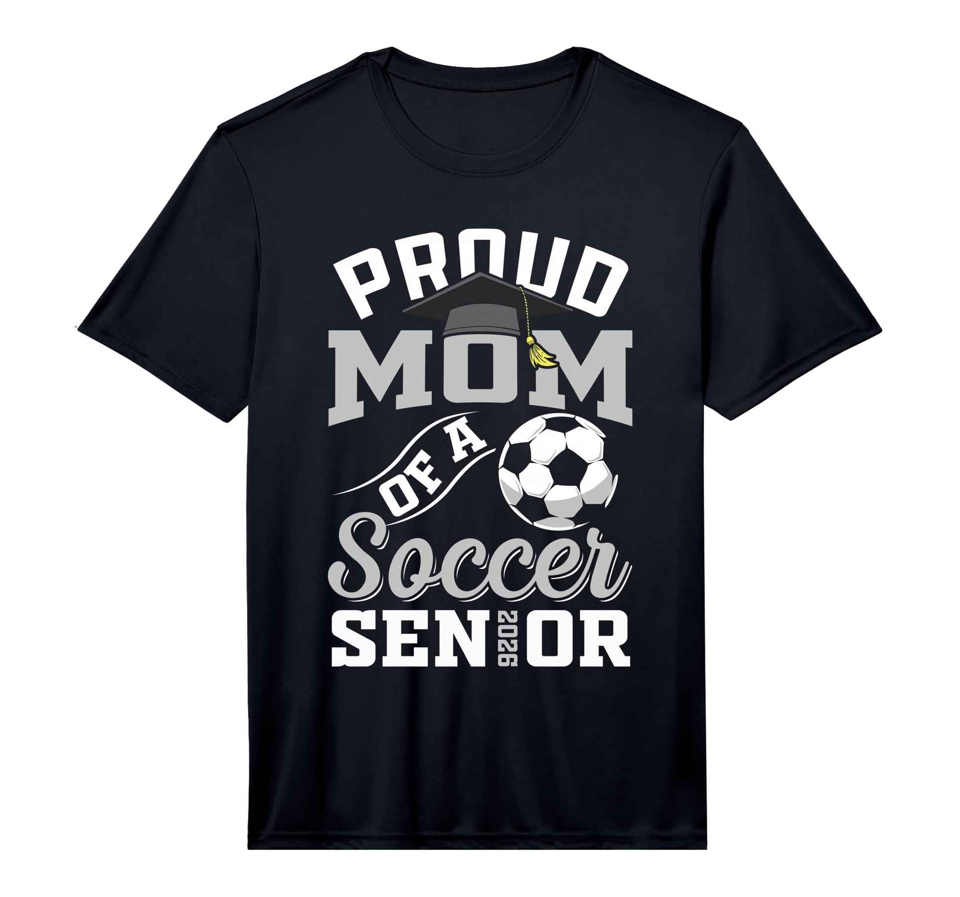 Proud Mom Soccer Senior Class 2026 T-Shirt - Graphic Print Unisex - T-Shirt, Sweatshirt, Hoodie