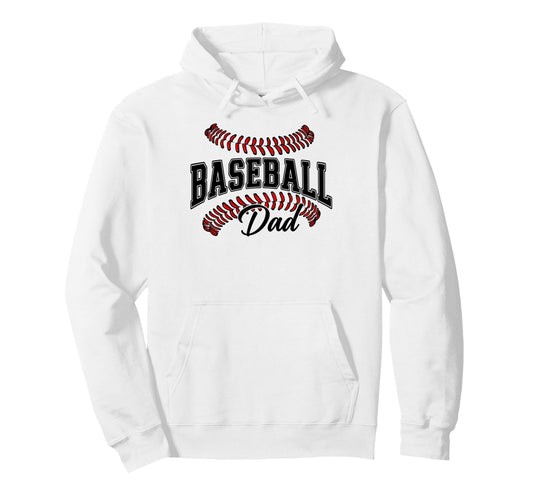 Baseball Dad Baseball Lovers Funny Hoodie - Novelty Apparel Men Women - T-Shirt, Sweatshirt, Hoodie