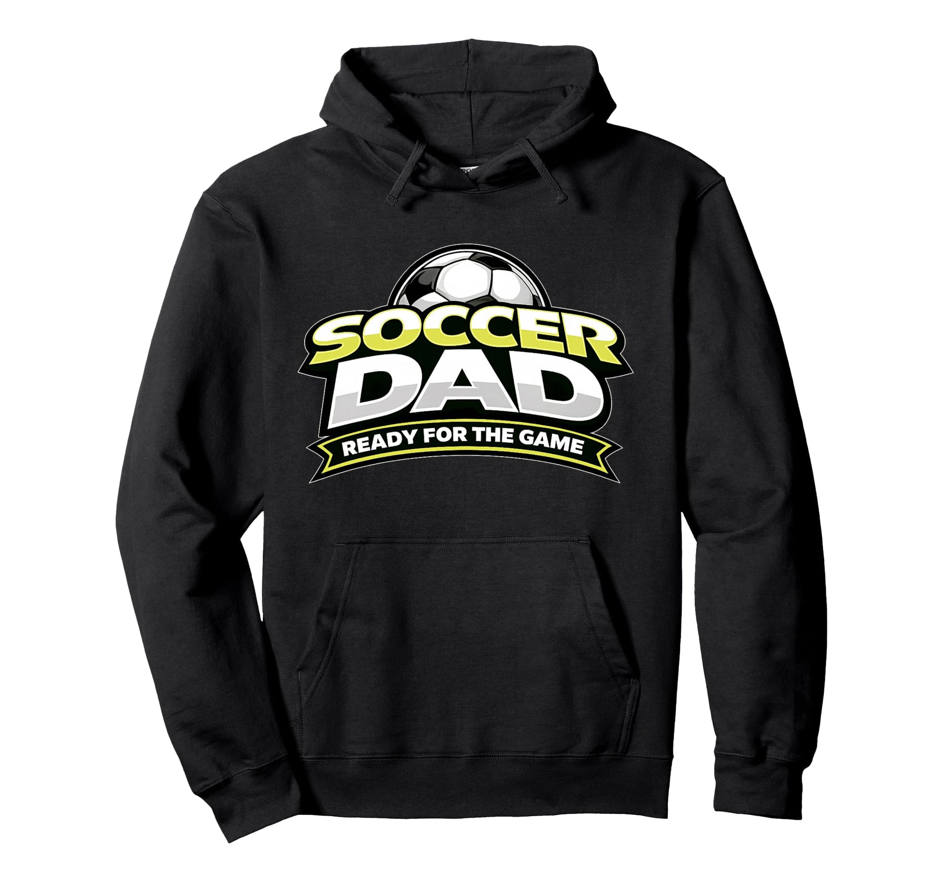 Soccer Dad Ready Game Fathers Hoodie - Trendy Graphic Men Women - T-Shirt, Sweatshirt, Hoodie