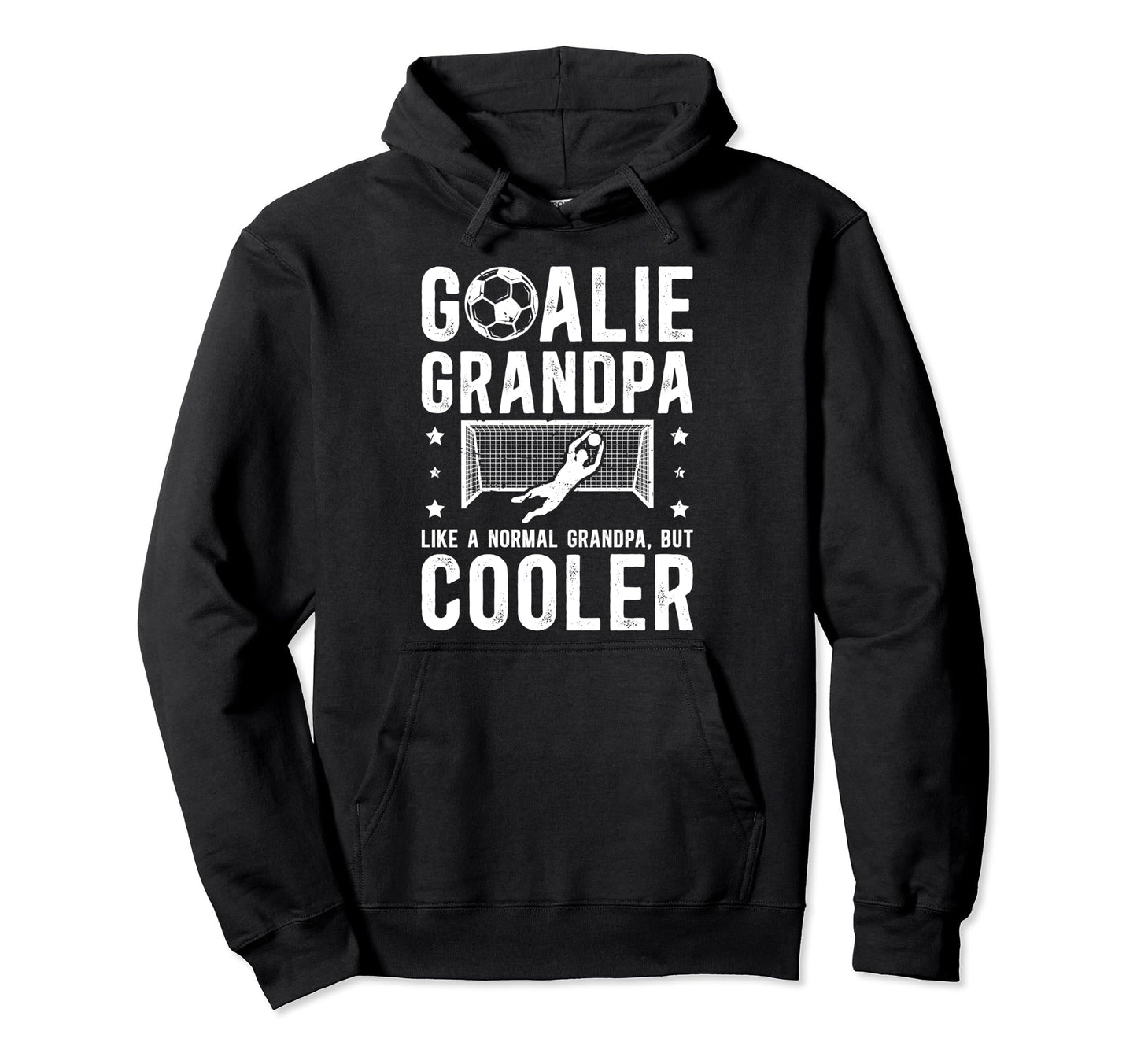 Soccer Goalie Grandpa Soccer Goalkeeper Hoodie - Graphic Print Men Women - T-Shirt, Sweatshirt, Hoodie
