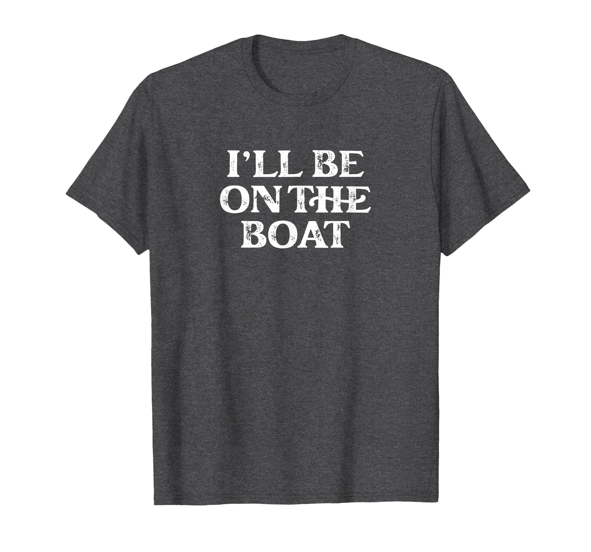 Boating Lover Sailing Pontoon T-Shirt - Fun Novelty Design for Adults - T-Shirt, Sweatshirt, Hoodie