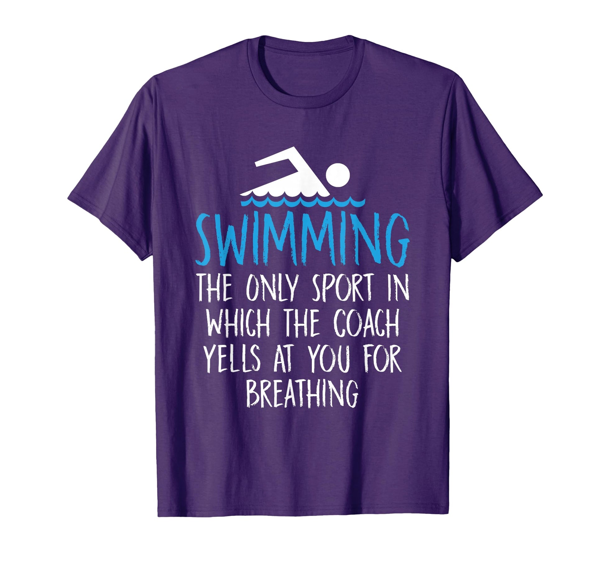 Swimming Only Sport Coach Yells You T-Shirt - Aesthetic Graphic Men Women - T-Shirt, Sweatshirt, Hoodie