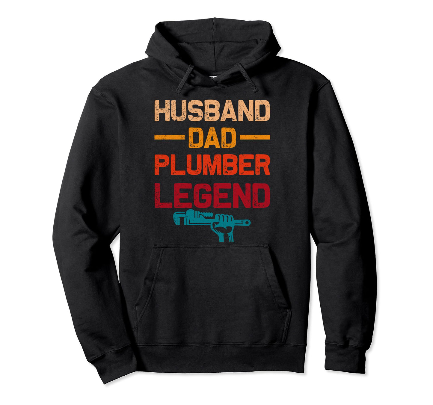 Plumbing Husband Dad Plumber Legend Hoodie - Fun Novelty Design Men Women - T-Shirt, Sweatshirt, Hoodie