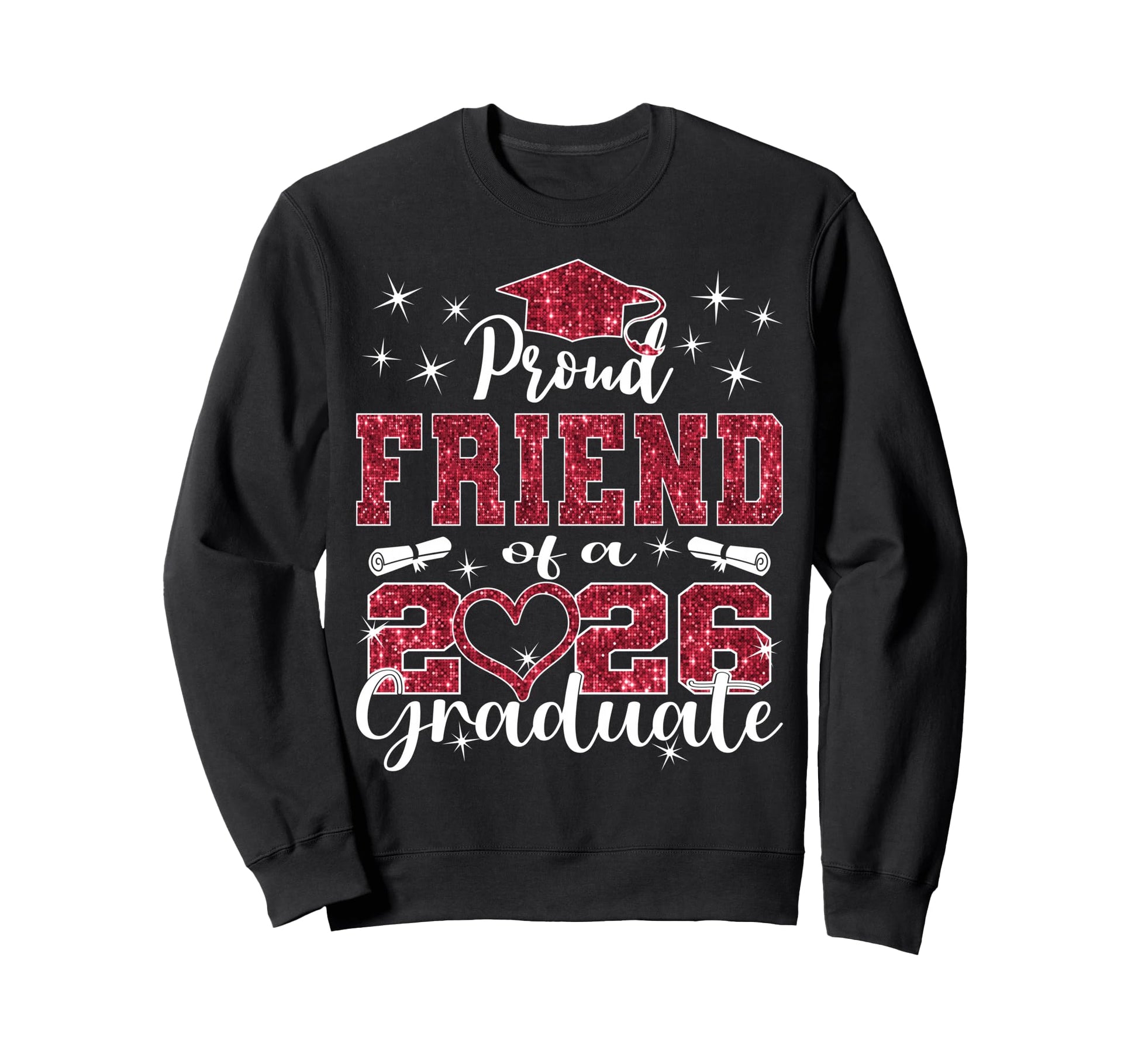 Super Proud Friend 2026 Graduate Sweatshirt - Minimalist Print Unisex - T-Shirt, Sweatshirt, Hoodie