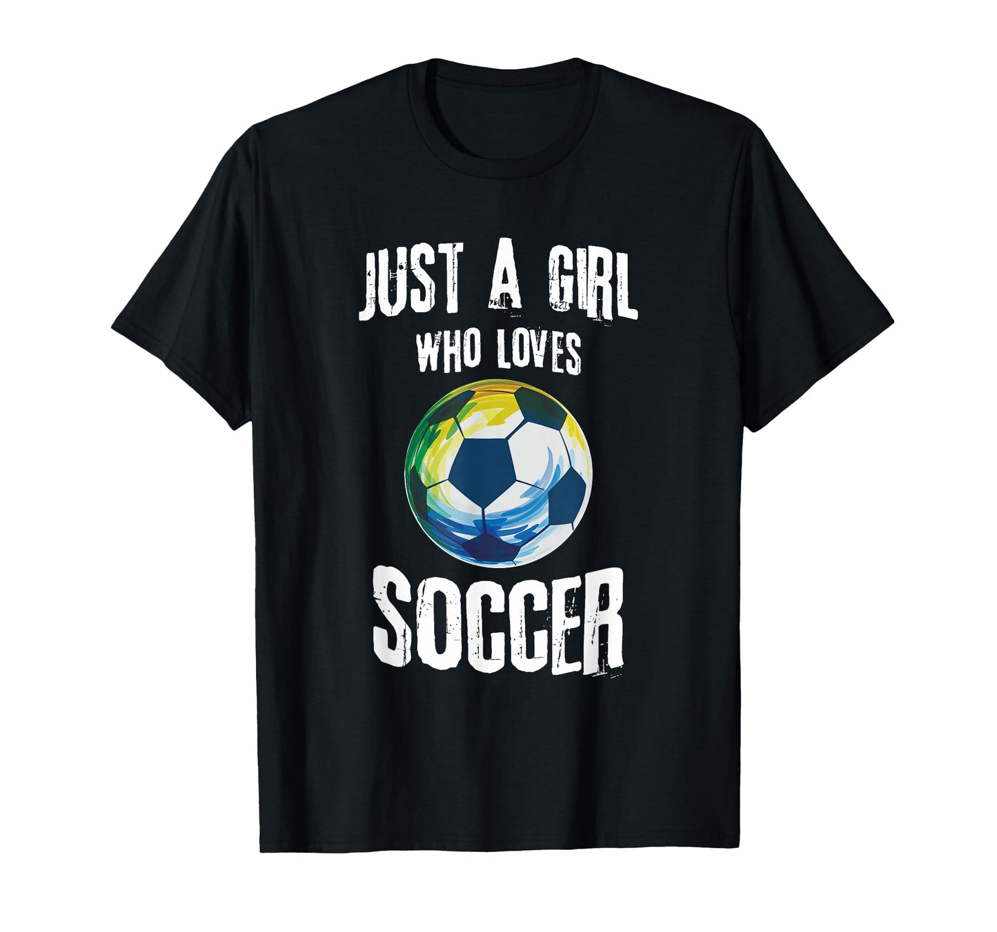 Just Who Loves Soccer Soccer T-Shirt - Unique Graphic Unisex - T-Shirt, Sweatshirt, Hoodie