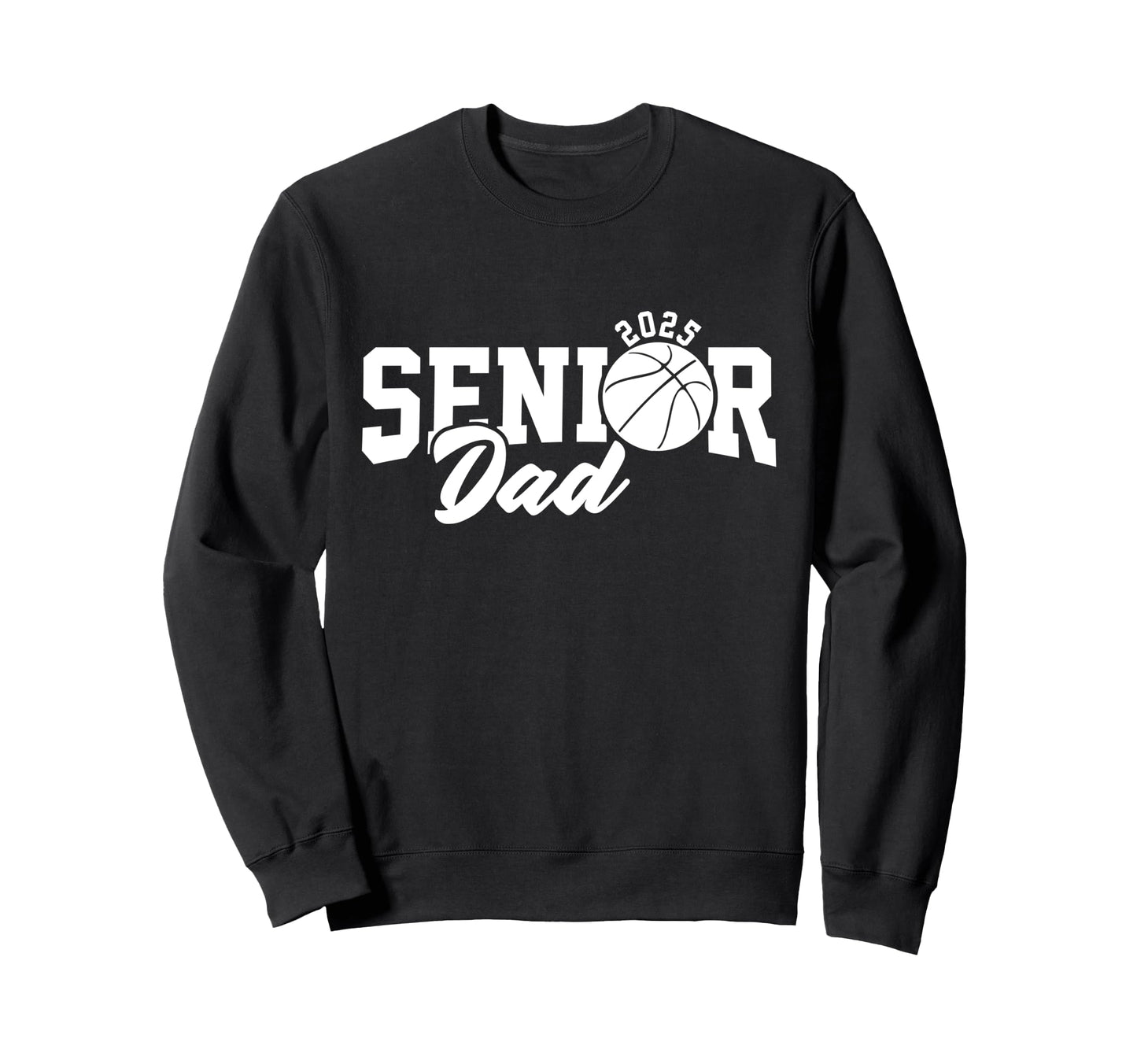 Proud Dad 2025 Senior Graduate Sweatshirt - Fun Novelty Design Unisex - T-Shirt, Sweatshirt, Hoodie