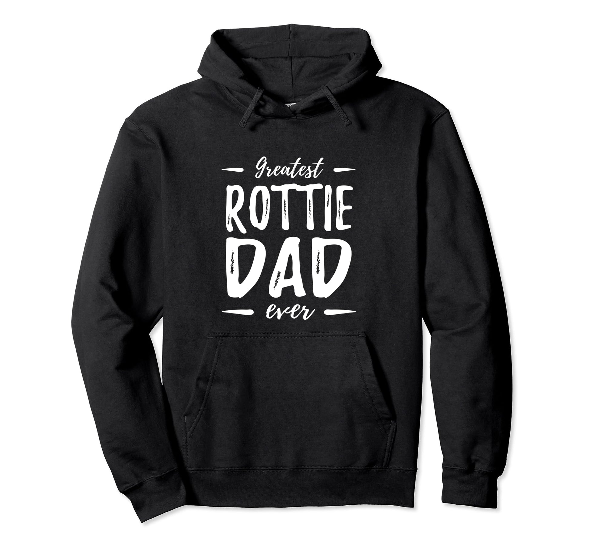 Greatest Rottie Dad Rottweiler Dog Dad Hoodie - Unique Graphic for Adults - T-Shirt, Sweatshirt, Hoodie