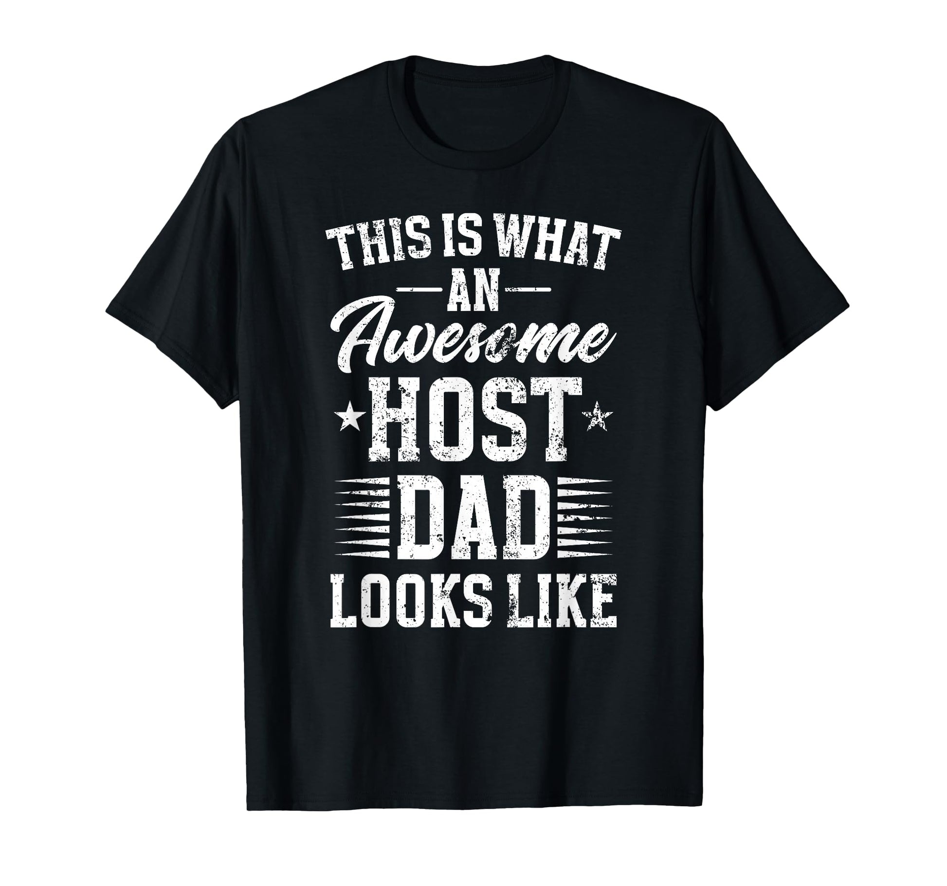 Awesome Host Dad Host Father Exchange T-Shirt - Trendy Graphic for Adults - T-Shirt, Sweatshirt, Hoodie