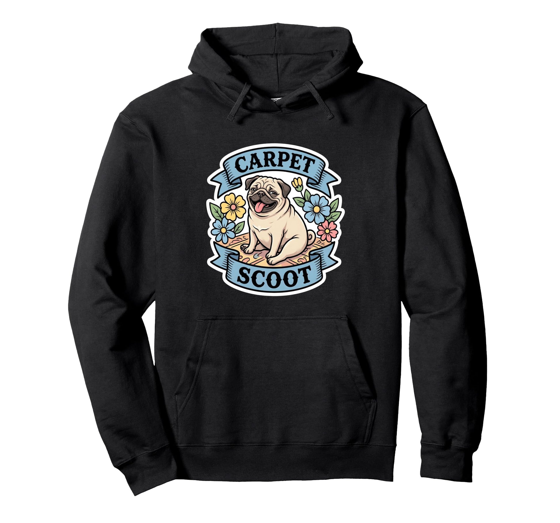 Pug Carpet Scoot Funny From Dad Mom Meme Hoodie - Streetwear Style Unisex - T-Shirt, Sweatshirt, Hoodie