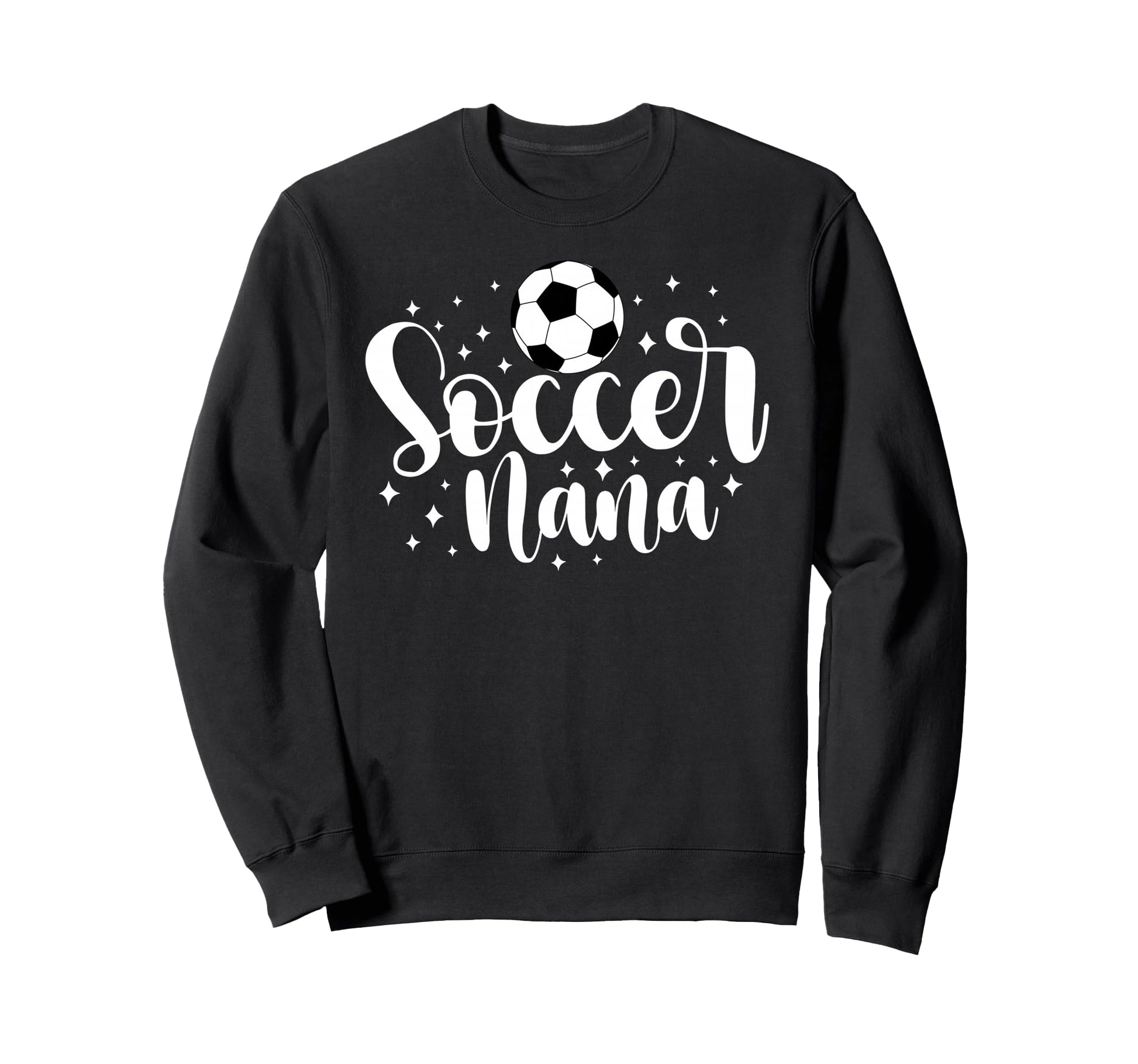 Soccer Nana Grandma Proud Nana Sweatshirt - Fun Novelty Design Unisex - T-Shirt, Sweatshirt, Hoodie