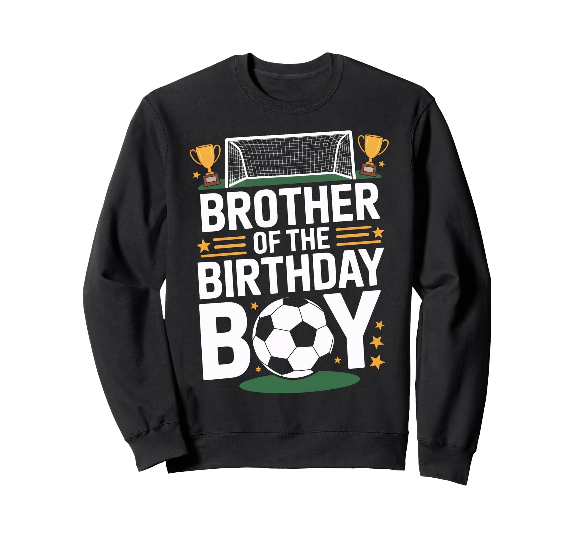 Brother Birthday Fun Soccer Day Sweatshirt - Novelty Apparel for Adults - T-Shirt, Sweatshirt, Hoodie