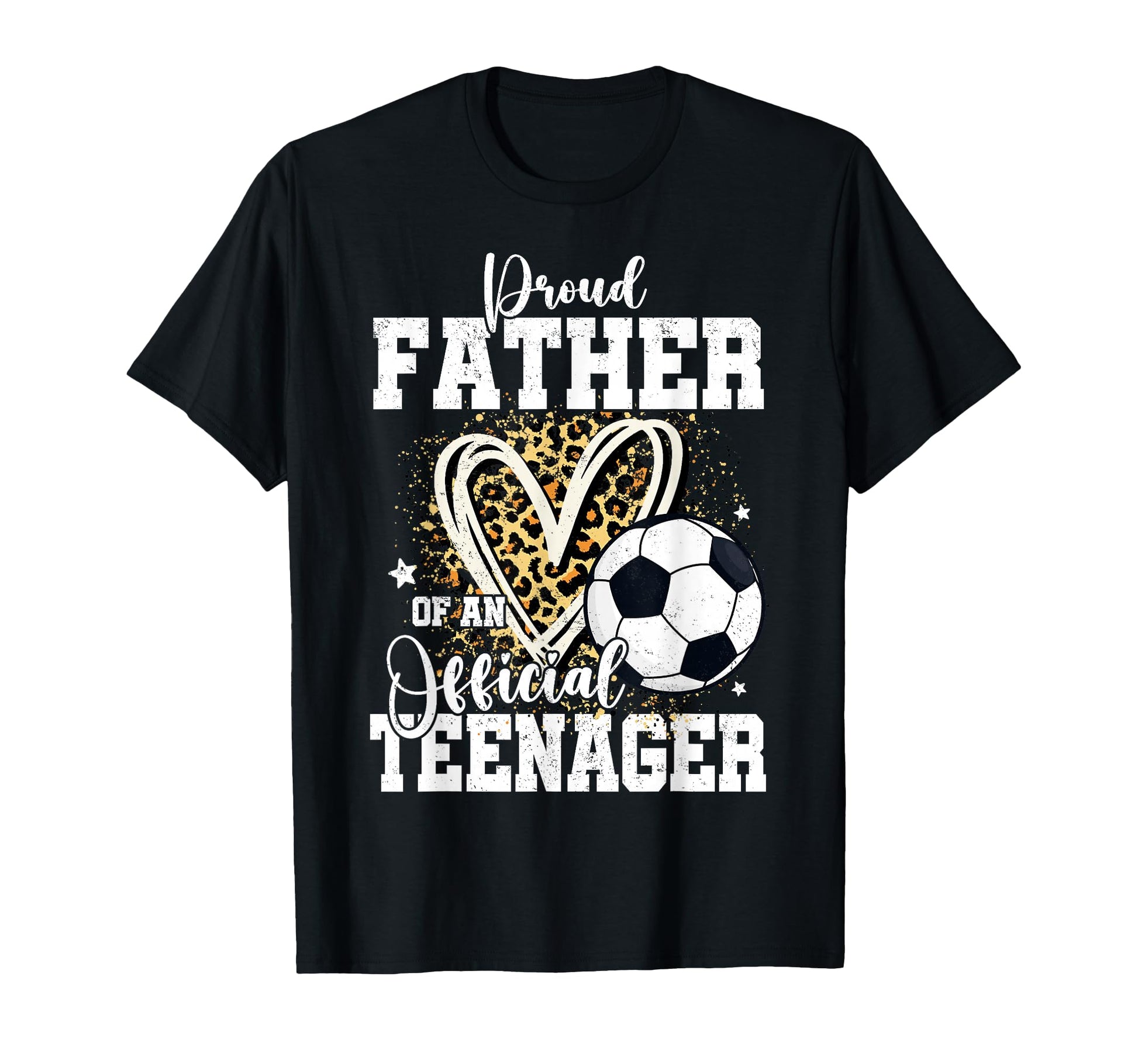 Proud Father Teenager 13Th Birthday T-Shirt - Casual Everyday Wear Unisex - T-Shirt, Sweatshirt, Hoodie