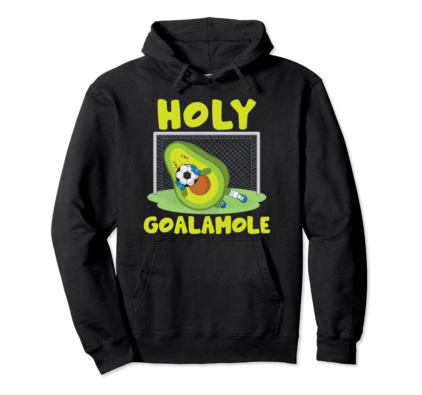 Soccer Fans Soccer Player Goalkeeper Hoodie - Fun Novelty Design Unisex - T-Shirt, Sweatshirt, Hoodie