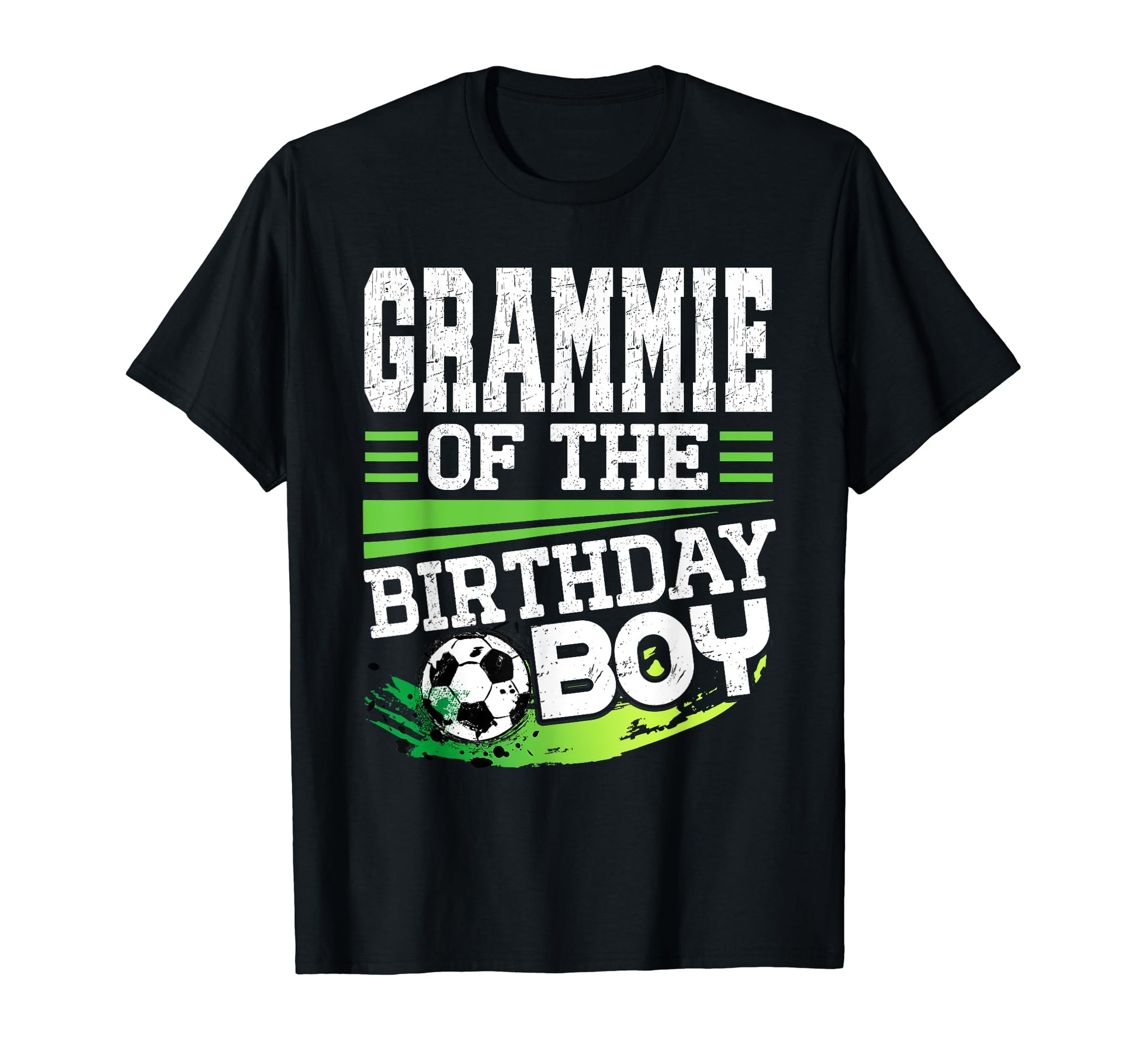 Soccer Birthday Grammie Birthday Grammie T-Shirt - Streetwear Style Unisex - T-Shirt, Sweatshirt, Hoodie