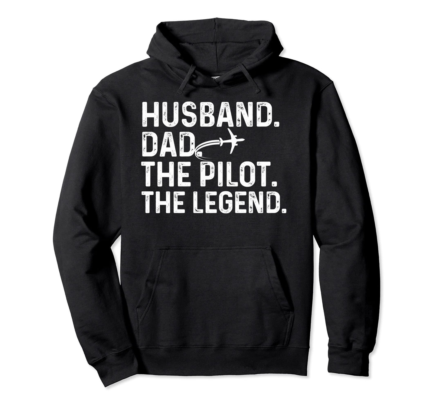 Husband Dad Pilot Legend Funny Hoodie - Novelty Apparel Men Women - T-Shirt, Sweatshirt, Hoodie