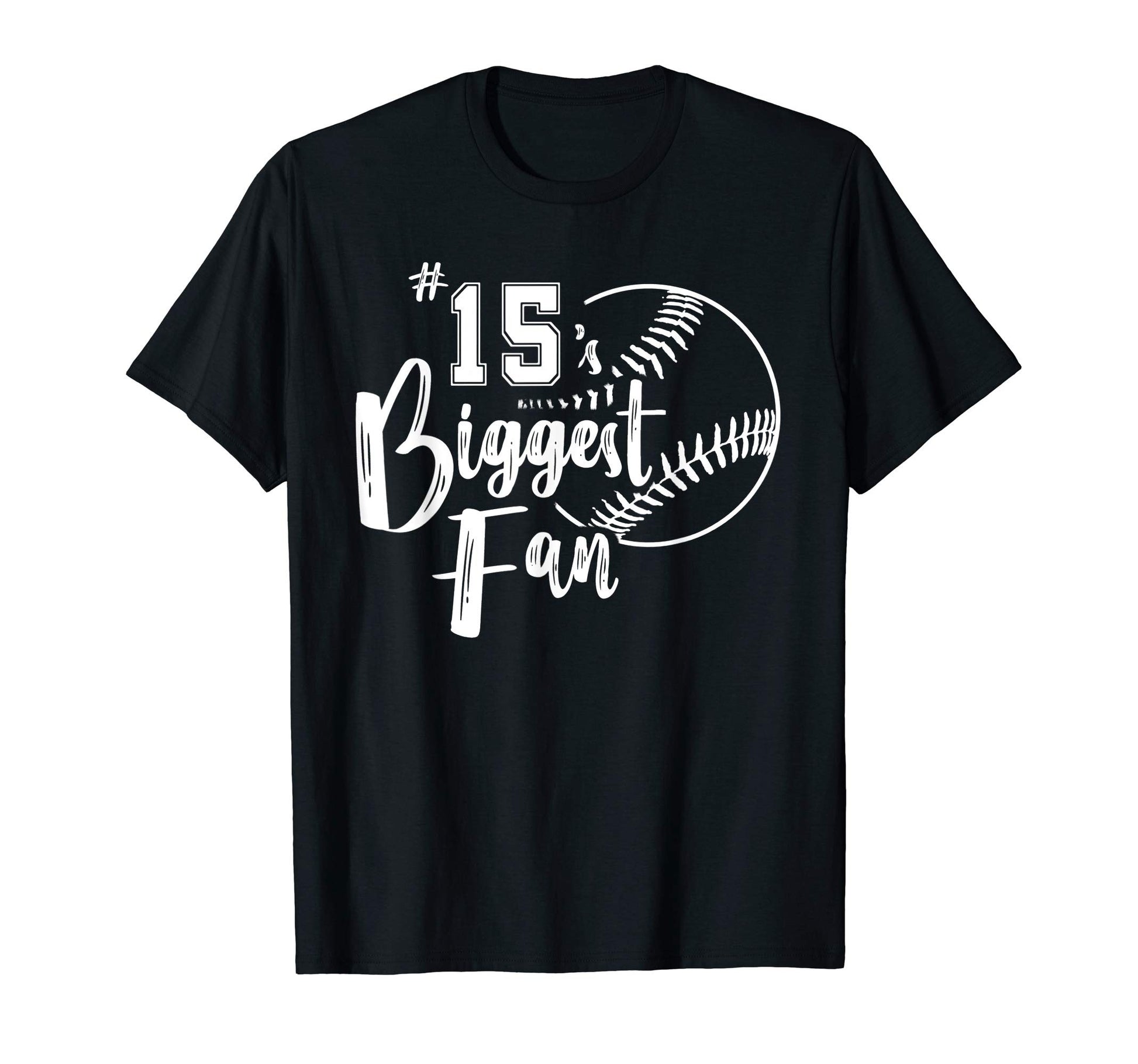 Number 15S Biggest Fan Softball Player T-Shirt - Minimalist Print Unisex - T-Shirt, Sweatshirt, Hoodie