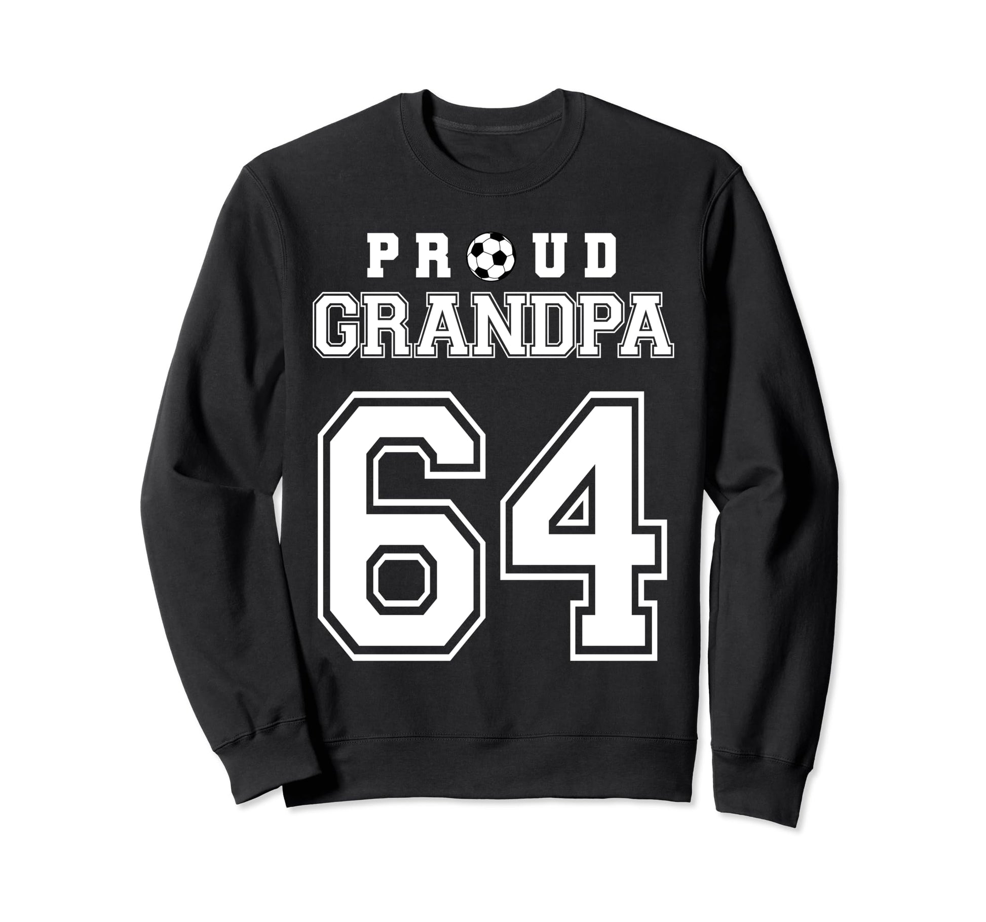 Number 64 Custom Proud Soccer Futbol Sweatshirt - Unique Graphic Unisex - T-Shirt, Sweatshirt, Hoodie