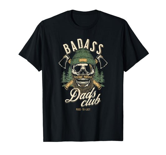 Badass Dads Club T Funny Birthday T-Shirt - Fun Novelty Design Unisex - T-Shirt, Sweatshirt, Hoodie