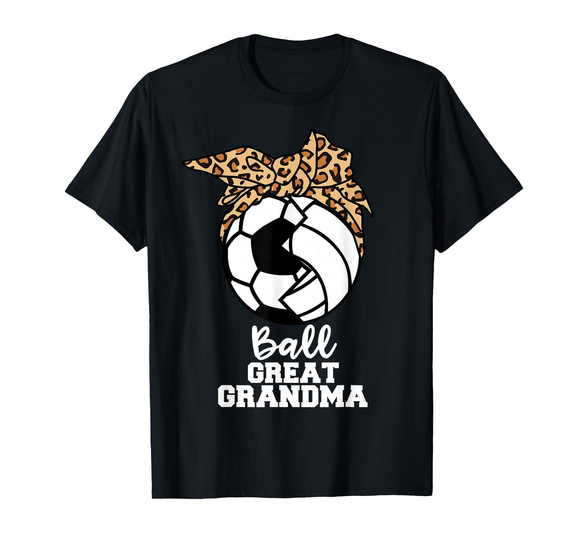 Ball Great Grandma Funny Soccer T-Shirt - Casual Everyday Wear Unisex - T-Shirt, Sweatshirt, Hoodie