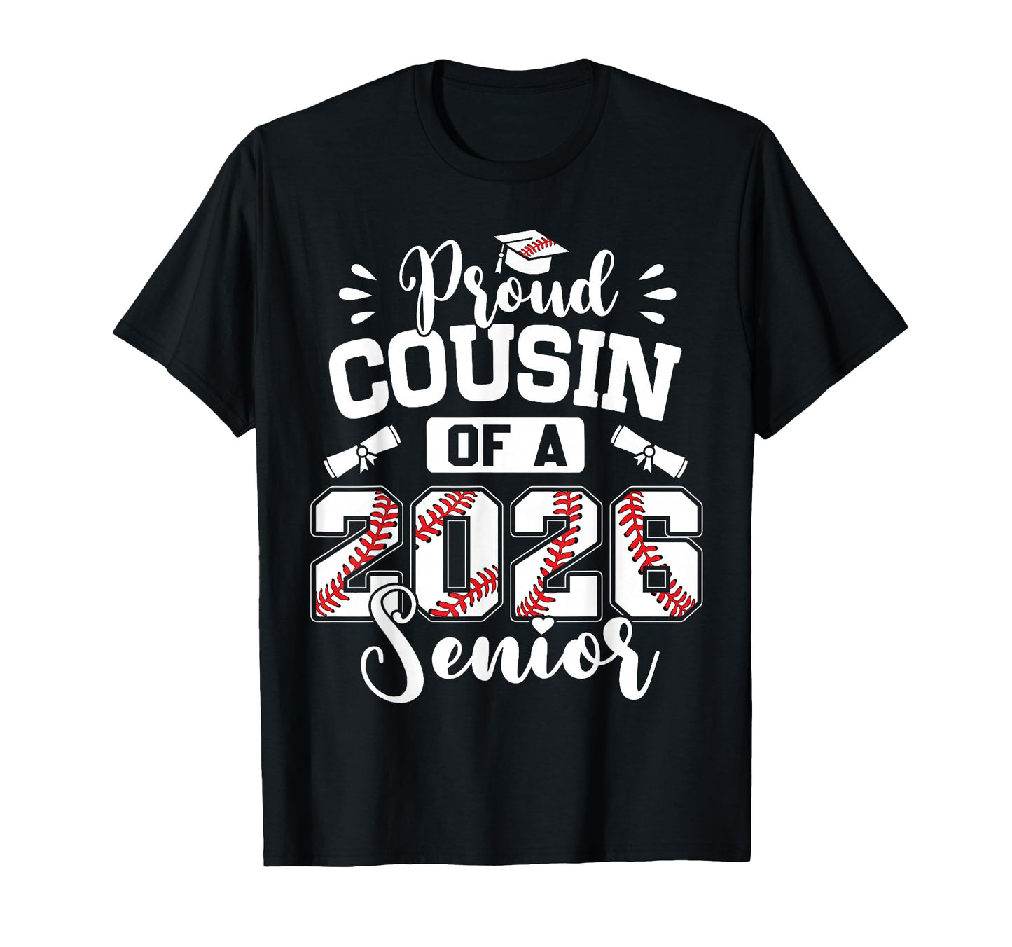 Proud Cousin 2026 Senior Baseball T-Shirt - Custom Art Print Men Women - T-Shirt, Sweatshirt, Hoodie