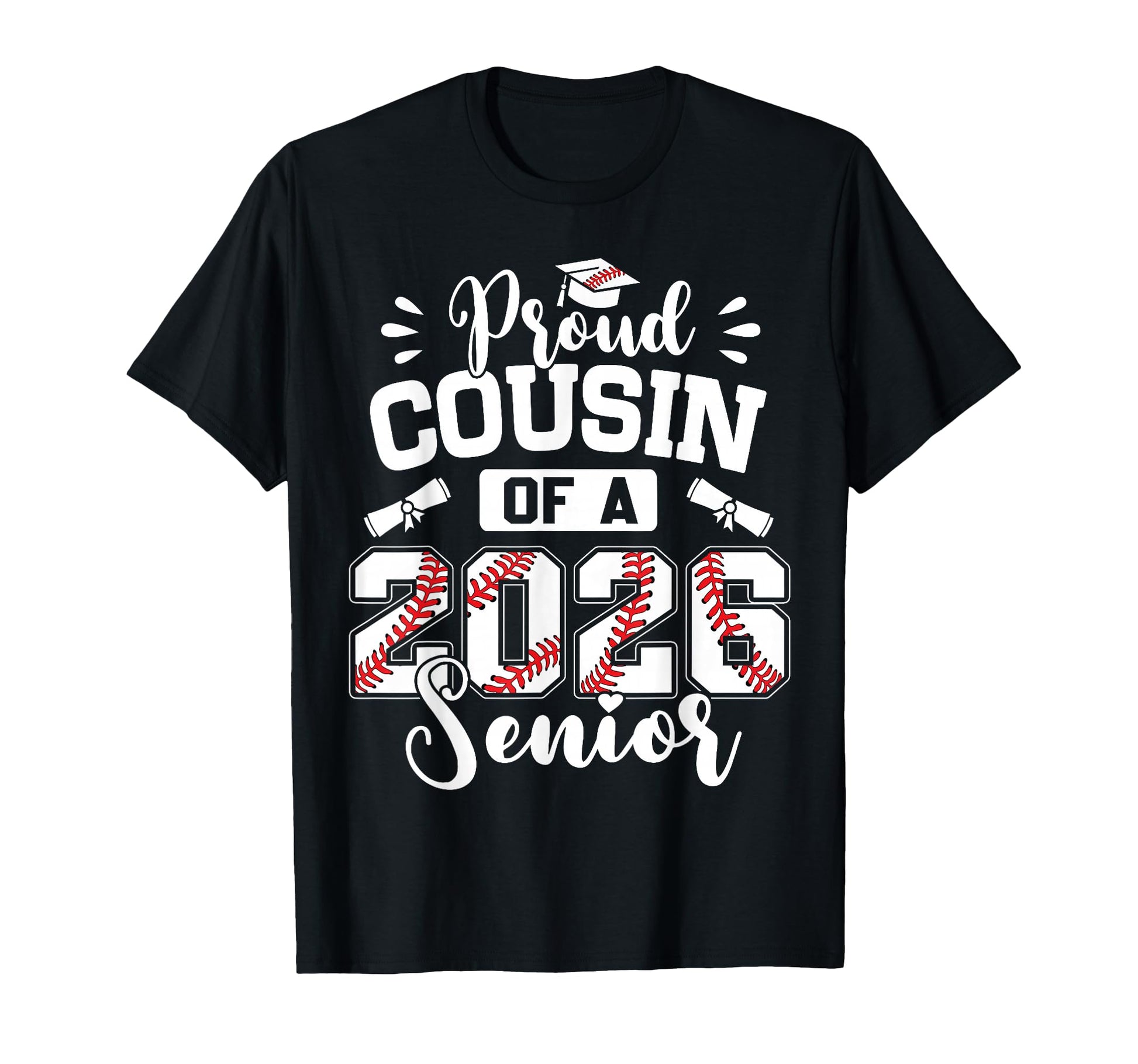 Proud Cousin 2026 Senior Baseball T-Shirt - Custom Art Print Men Women - T-Shirt, Sweatshirt, Hoodie