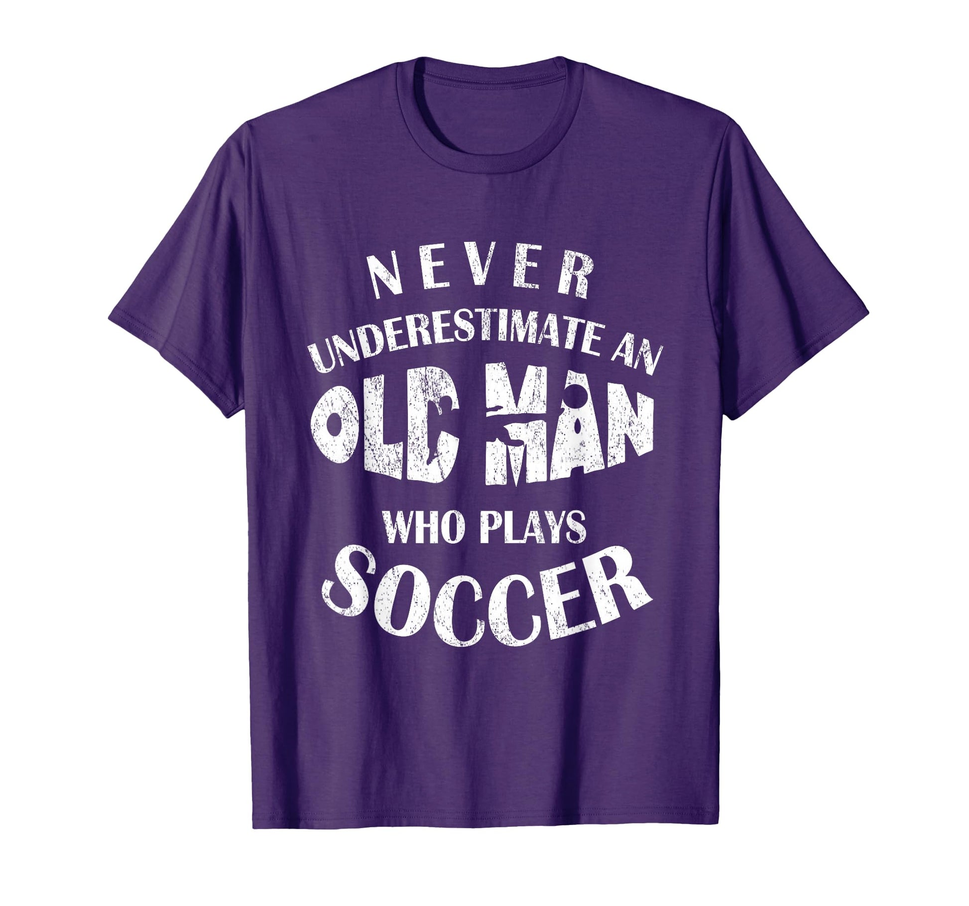 Never Underestimate Old Who Plays Soccer T-Shirt - Custom Art Print Unisex - T-Shirt, Sweatshirt, Hoodie