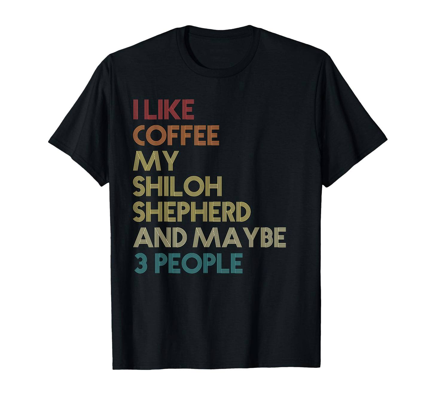 Shiloh Shepherd Dog Owner Coffee T-Shirt - Novelty Apparel Men Women - T-Shirt, Sweatshirt, Hoodie